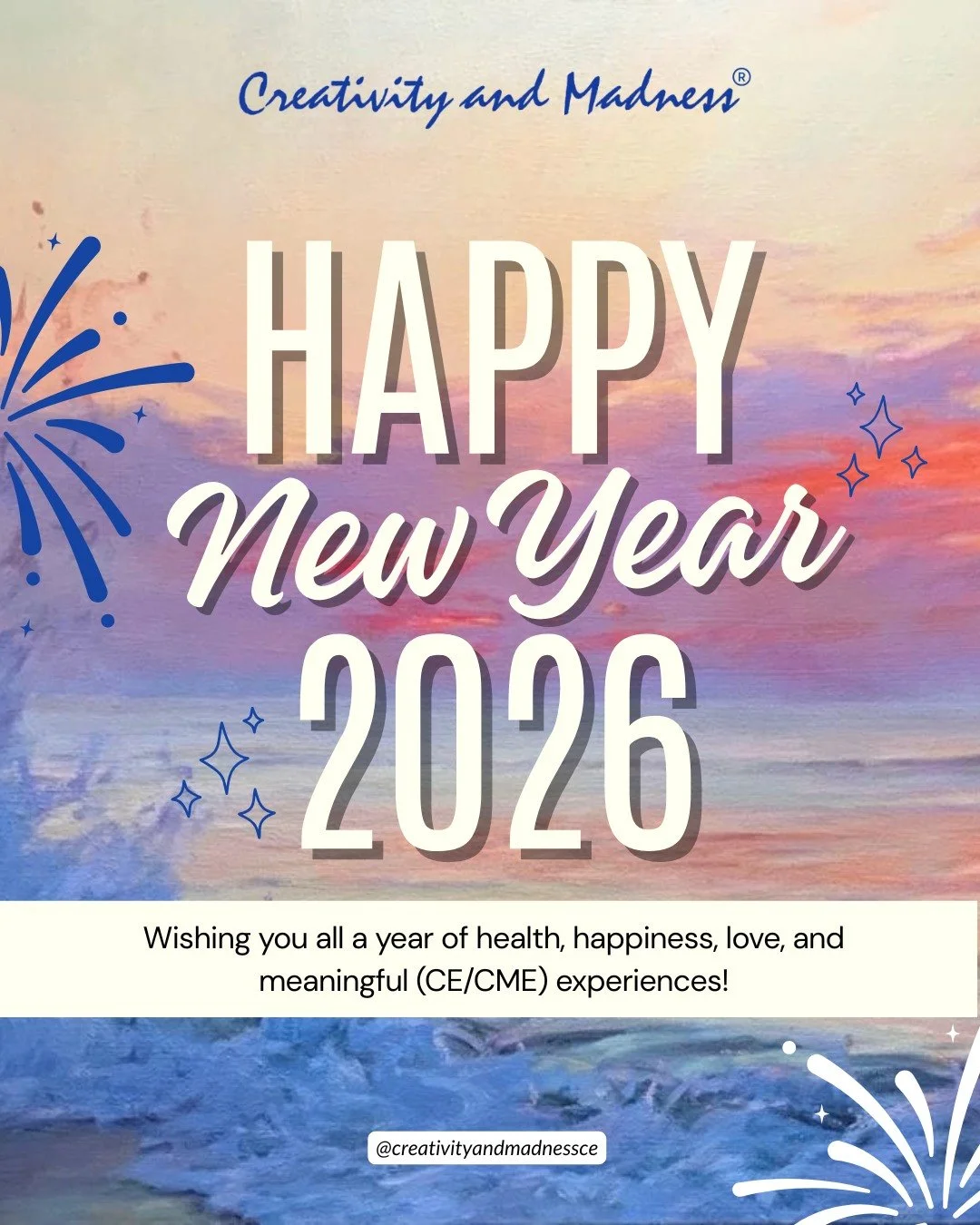 Wishing you a new year filled with health, happiness, and meaningful experiences.  May 2026 bring you curiosity, inspiration, and love!

#CreativityAndMadness #HappyHolidays #CME #CE