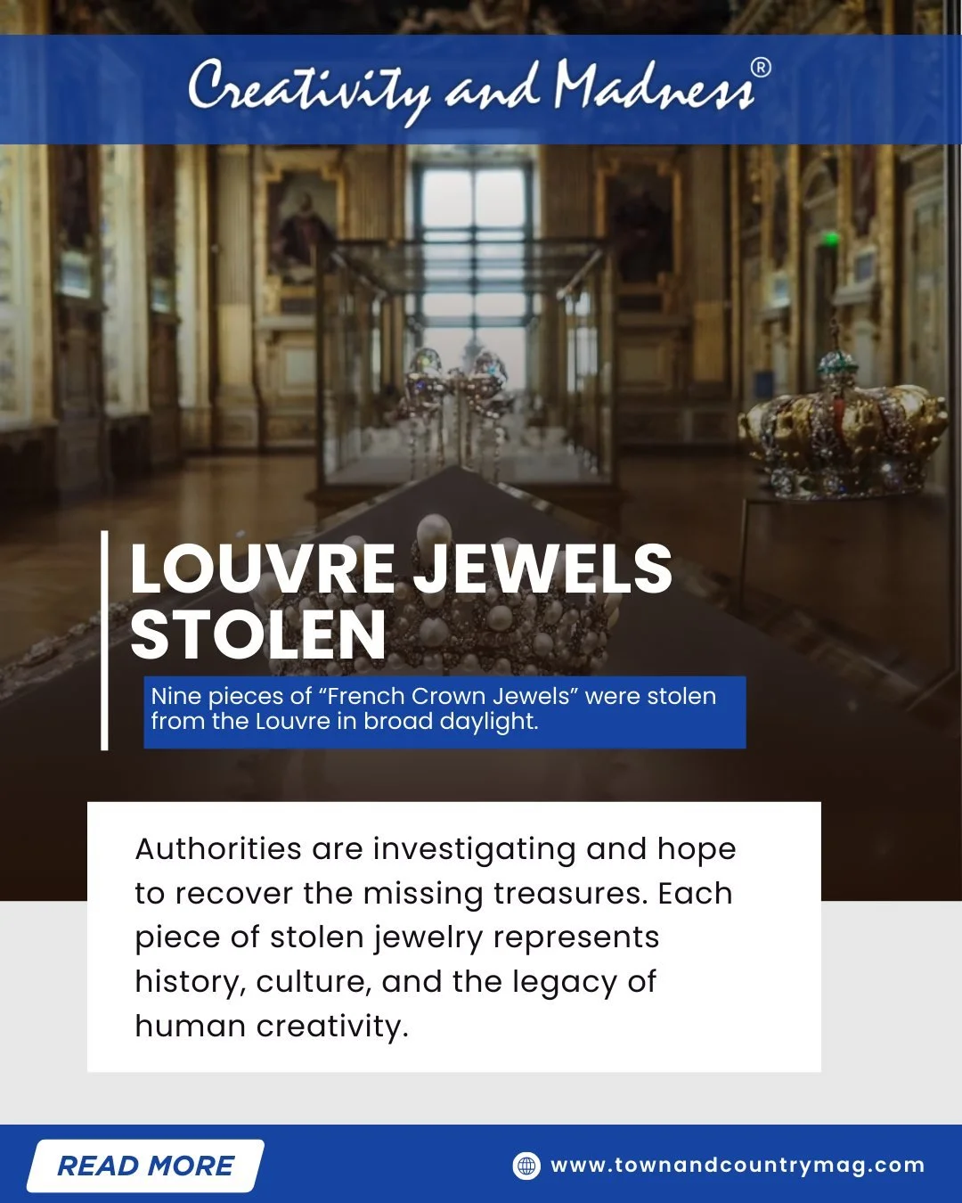 Louvre Heist Shocks the Art World

Nine pieces of crown jewelry were stolen from the Louvre in France, in broad daylight.  Only one piece has been recovered. 
These pieces of jewelry are historic works of art and represent the enduring legacy of huma