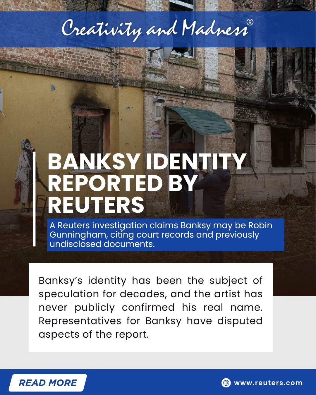 A recent investigation suggests the anonymous artist known as &lsquo;Banksy&rsquo; is linked with the name Robin Gunningham,  adding clues to one of the art world&rsquo;s most enduring mysteries.
For decades, Banksy&rsquo;s anonymity has had an impac