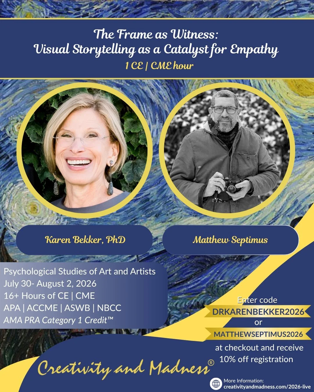 The Frame as Witness: Visual Storytelling as a Catalyst for Empathy
Dr. Karen Bekker &amp; Matthew Septimus | 1 CE/CME Hour

Explores how photography can deepen empathy, amplify marginalized voices, and enhance understanding of the social and cultura