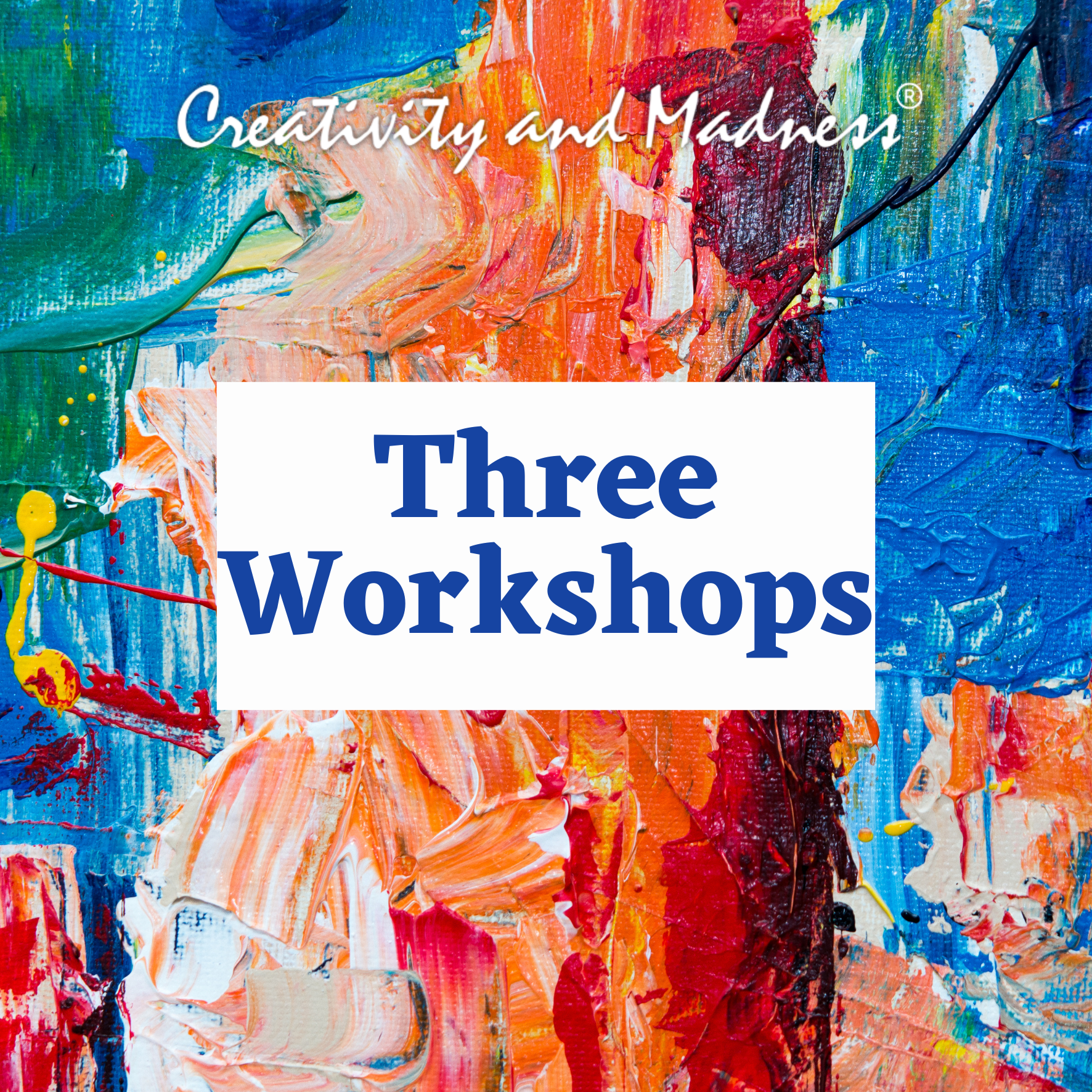 Three Workshops