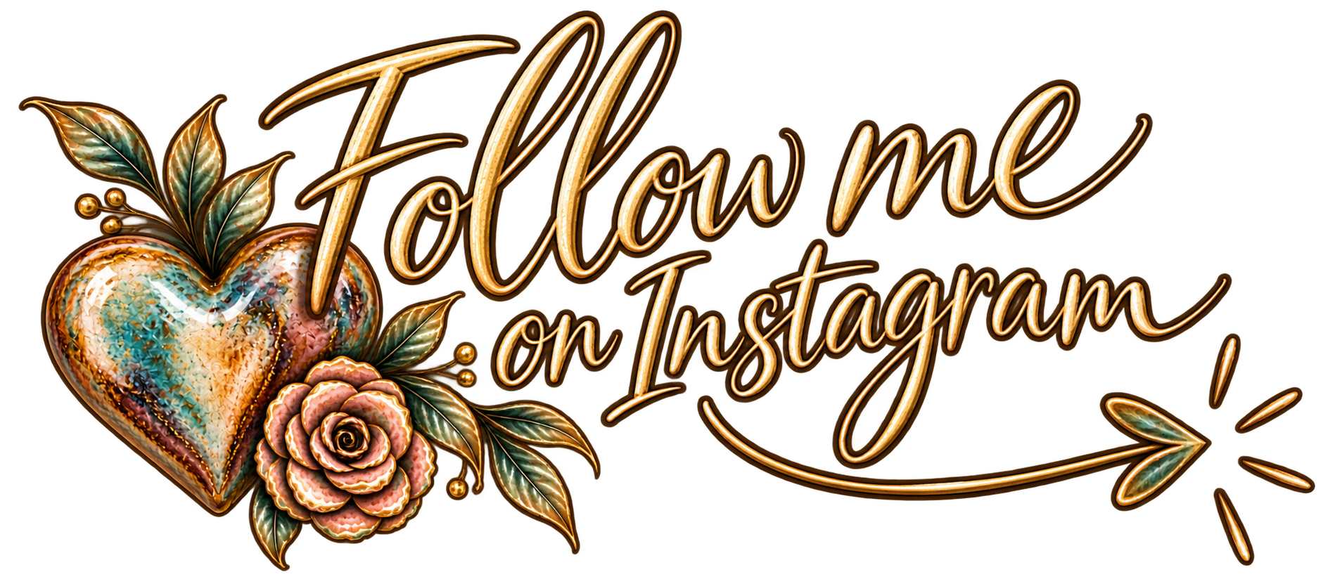 Decorative sign with the text 'Follow me on Instagram' in gold cursive font, adorned with a heart-shaped ornament, roses, and leaves, with a small arrow pointing to the right.