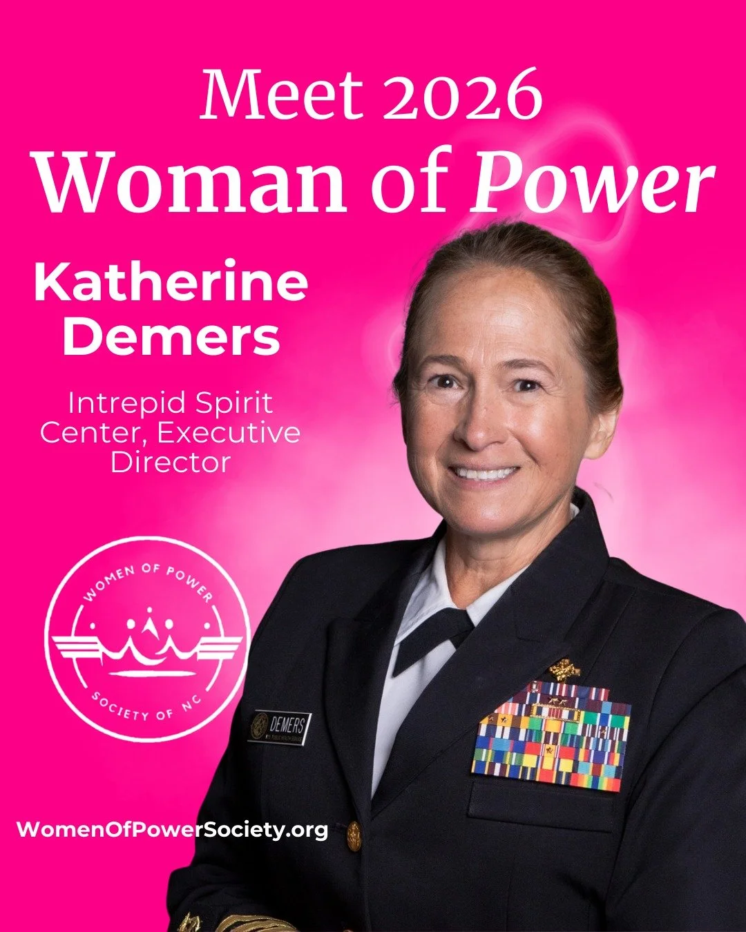 ✨ Meet the 2026 Woman of Power: Captain Katherine Ann Demers ✨

A servant leader. A medical trailblazer. A force of resilience and impact.
Nationally recognized for her work in military and federal medicine, Katherine Ann Demers currently serves as E