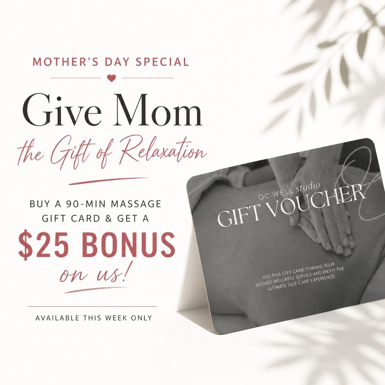 Give mom what she actually wants this year 💆&zwj;♀️✨

Skip the flowers&mdash;this is the gift she&rsquo;ll really appreciate.
For a limited time, when you purchase a 90-minute massage gift card, we&rsquo;ll add a $25 bonus on us.

Because she deserv