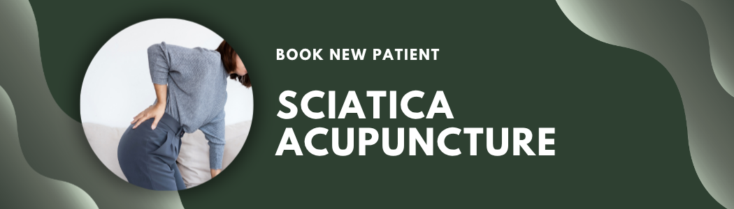 Graphic promoting sciatic acupuncture with a woman experiencing back pain, with text about booking a new patient appointment.