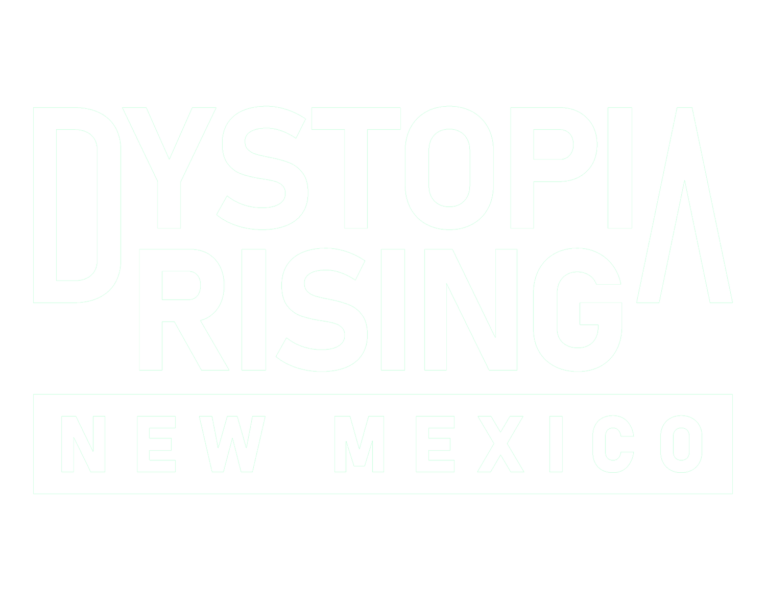 Dystopia Rising New Mexico