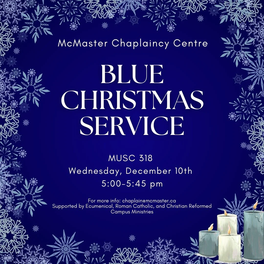 Have you recently suffered the loss of a loved one, relationship or job?
Is there something that is making Christmas more difficult or lonely for you this year?
If so, please join us for a service of remembrance and reflection. ❄🌲 #mcmasterchaplainc