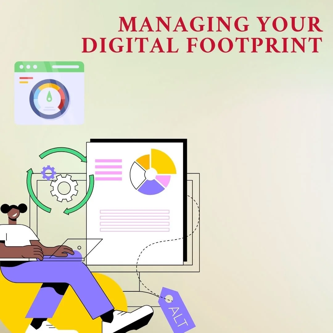 Managing Your Digital Footprint