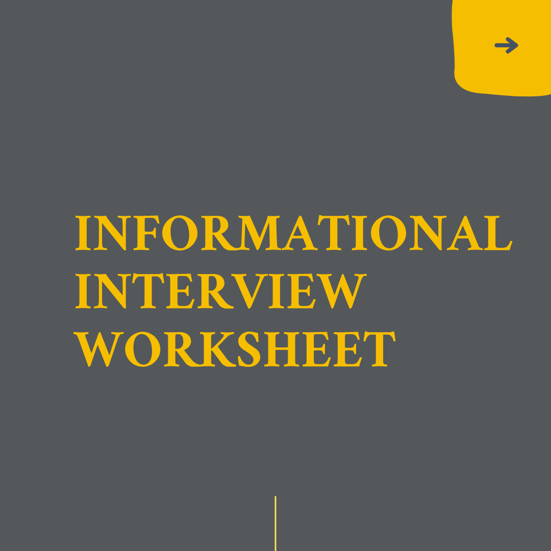Informational Interview Worksheet