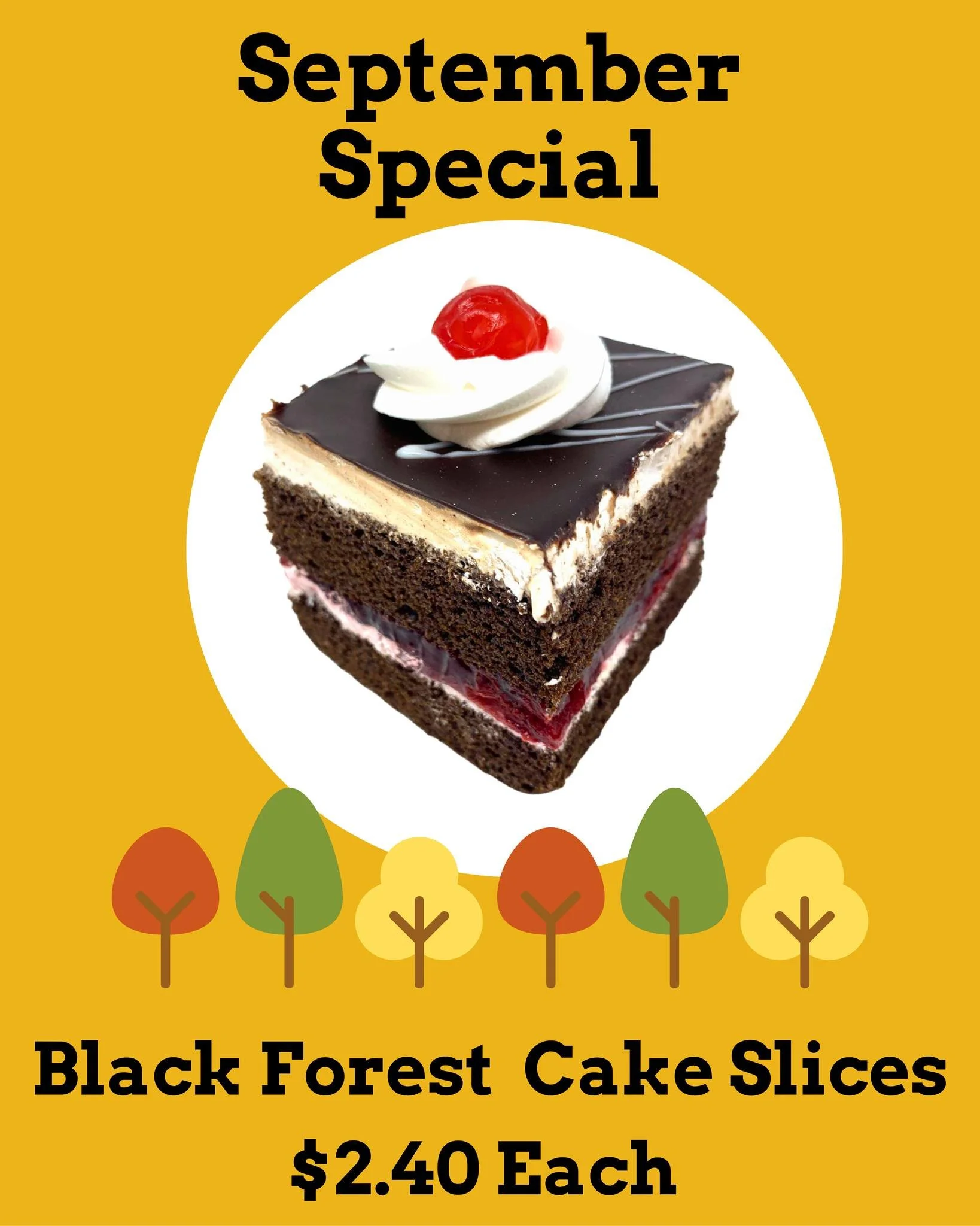 🍒🍫 SEPTEMBER SPECIAL 🍫🍒
All month long, we’re serving up our rich and dreamy Black Forest Cake Slices — layers of chocolate cake, whipped cream, and cherries in every bite. ✨
Want a chance to enjoy 2 slices on us? 🍰
👉 Like this pos