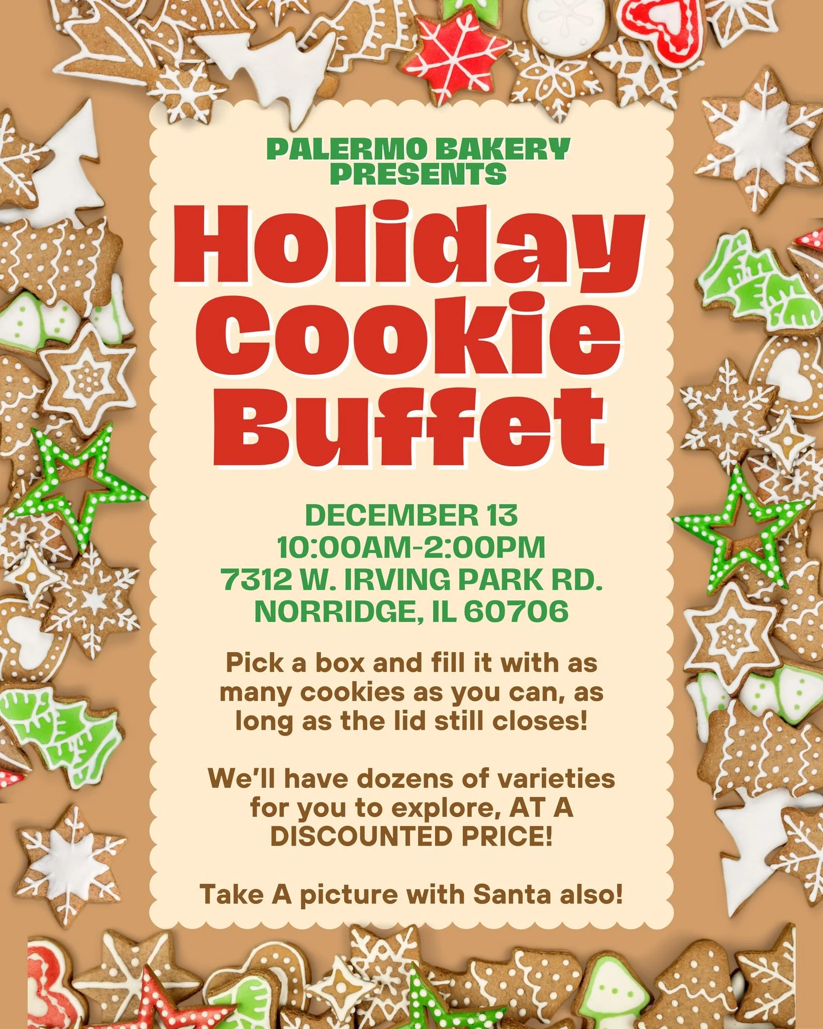 🍪🎄 HOLIDAY COOKIE BUFFET! 🎄🍪
Join us Friday, December 13th from 10AM&ndash;2PM for the sweetest event of the season! ✨

Pick a box and fill it with as many cookies as you can (as long as the lid closes 😉). We&rsquo;ll have dozens of varieties an
