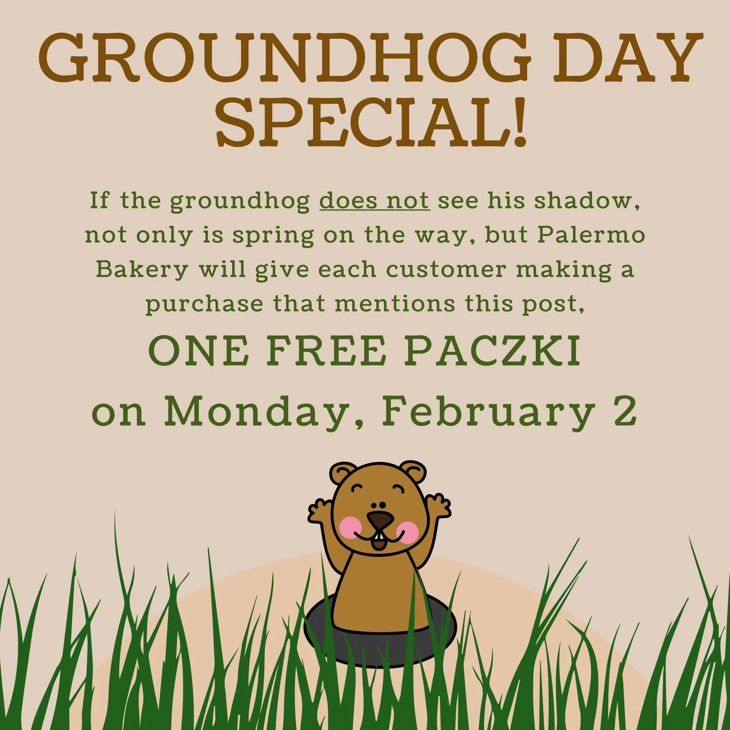 🌱🐿️ Groundhog Day Special! 🥯
If the groundhog doesn&rsquo;t see his shadow, spring isn&rsquo;t the only thing popping up&hellip;
👉 Mention this post with any purchase and get ONE FREE PĄCZKI
📅 Monday, February 2 only!
While supplies last &mdash;