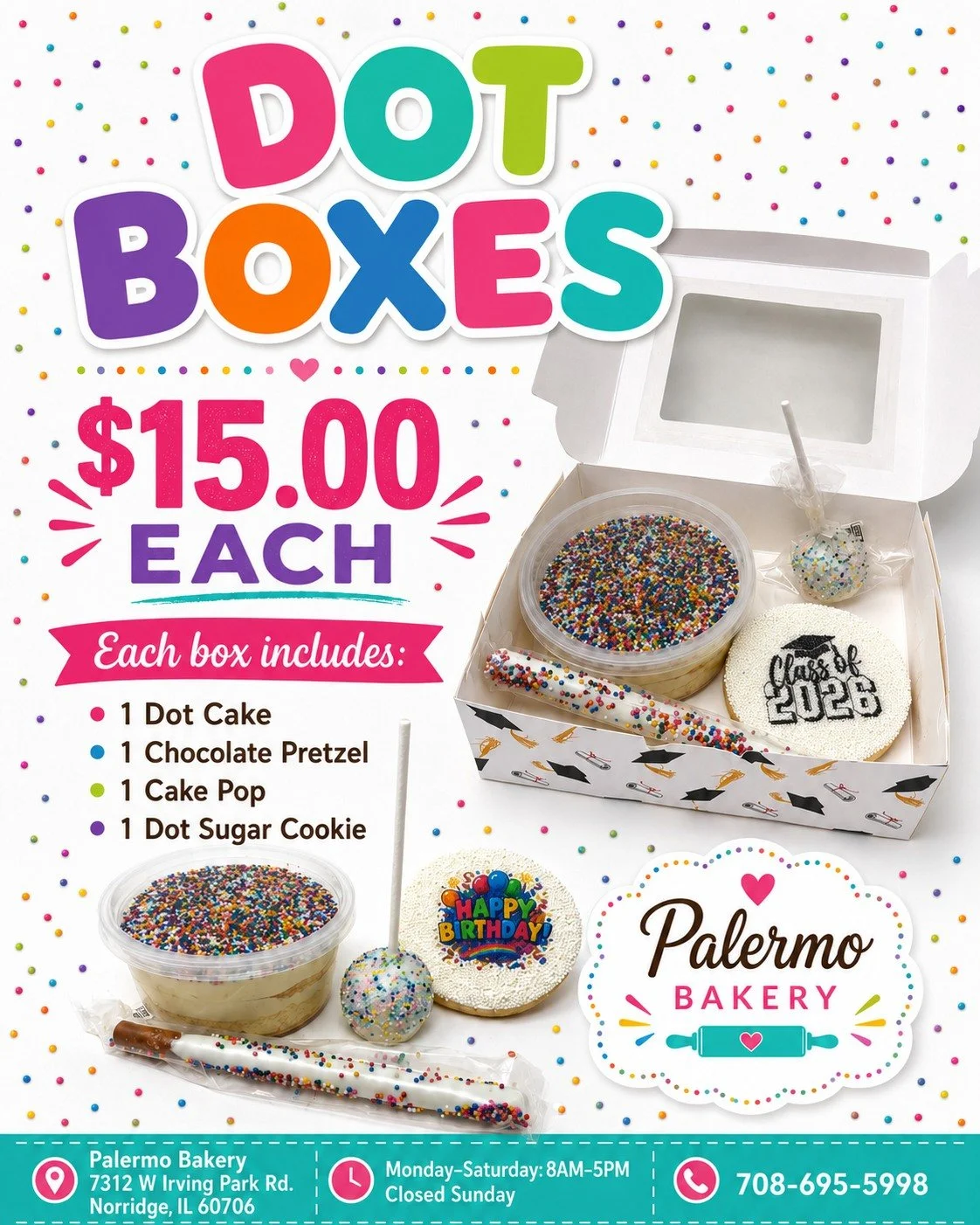 Our colorful Dot Boxes are the perfect little treat box for birthdays, graduation parties, teacher gifts, and sweet celebrations! 🎉✨

Each box is $15.00 and includes:
🍰 1 Dot Cake
🥨 1 Chocolate Pretzel
🍭 1 Cake Pop
🍪 1 Dot Sugar Cookie

Simple, 