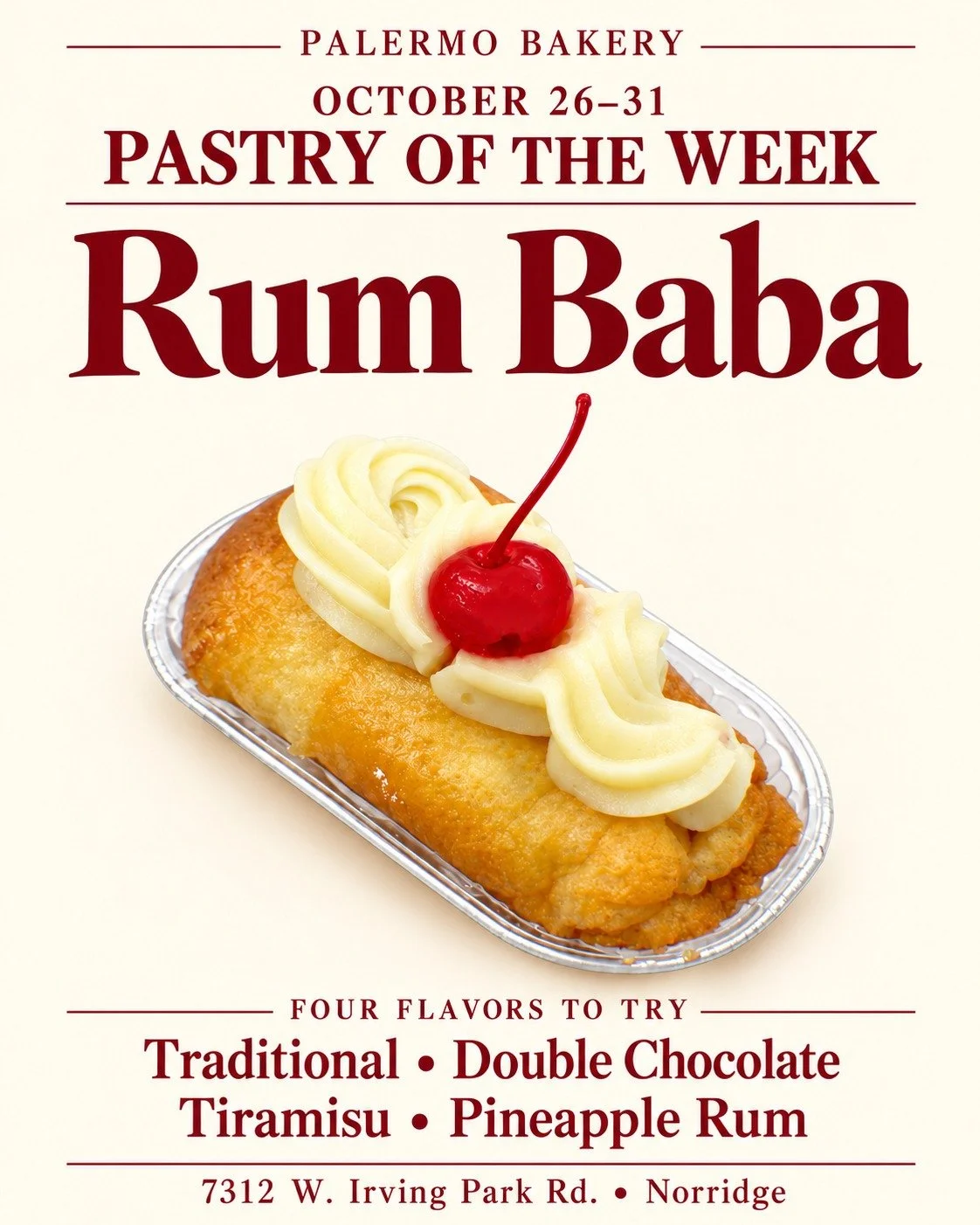 Next week&rsquo;s Pastry of the Week is&hellip; Rum Baba! 🍒

Enjoy our traditional favorite or try one of our special flavors:
🍫 Double Chocolate
☕ Tiramisu
🍍 Pineapple Rum

Four delicious reasons to stop by Palermo Bakery! 
Which flavor are you t
