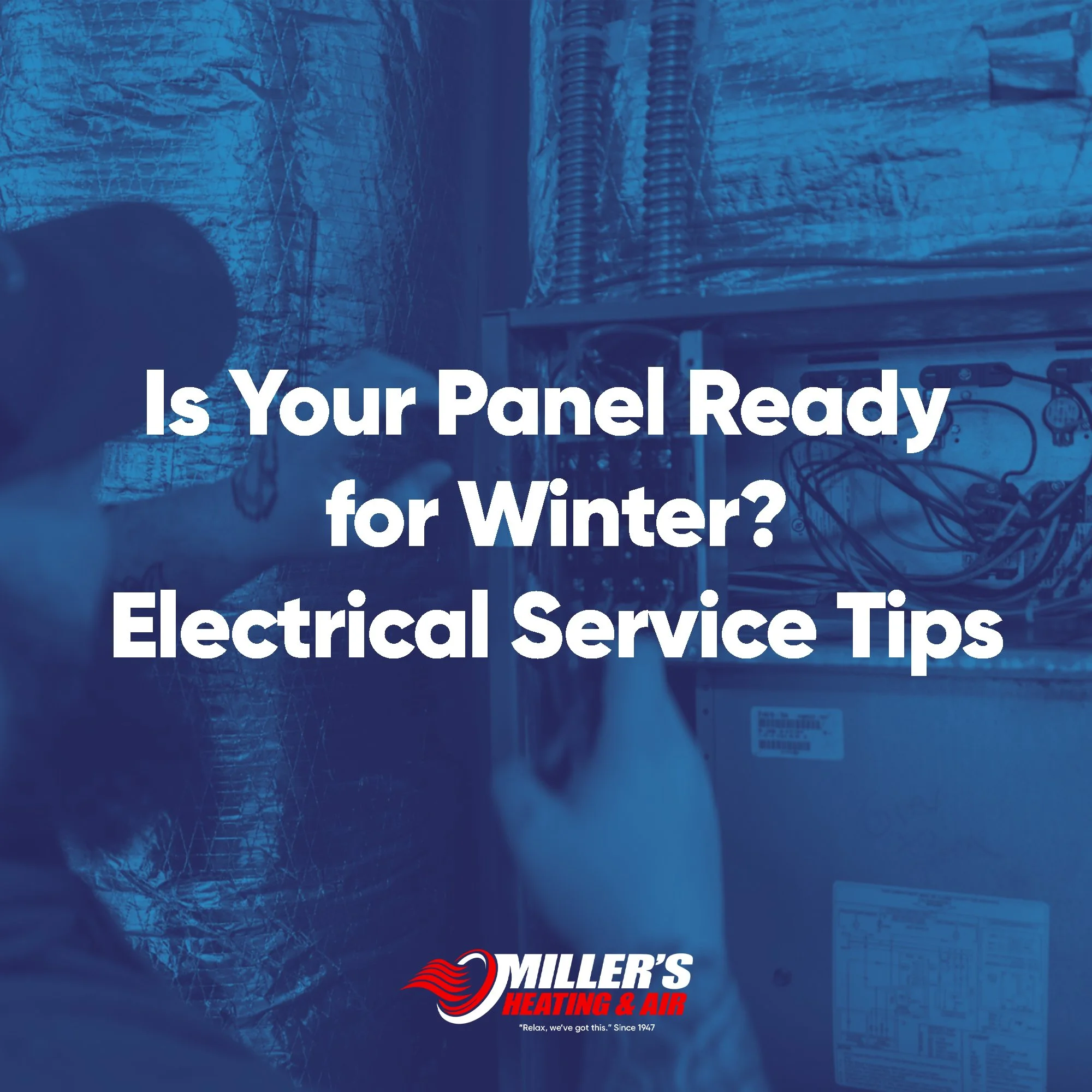 Is Your Panel Ready for Winter? Electrical Service Tips