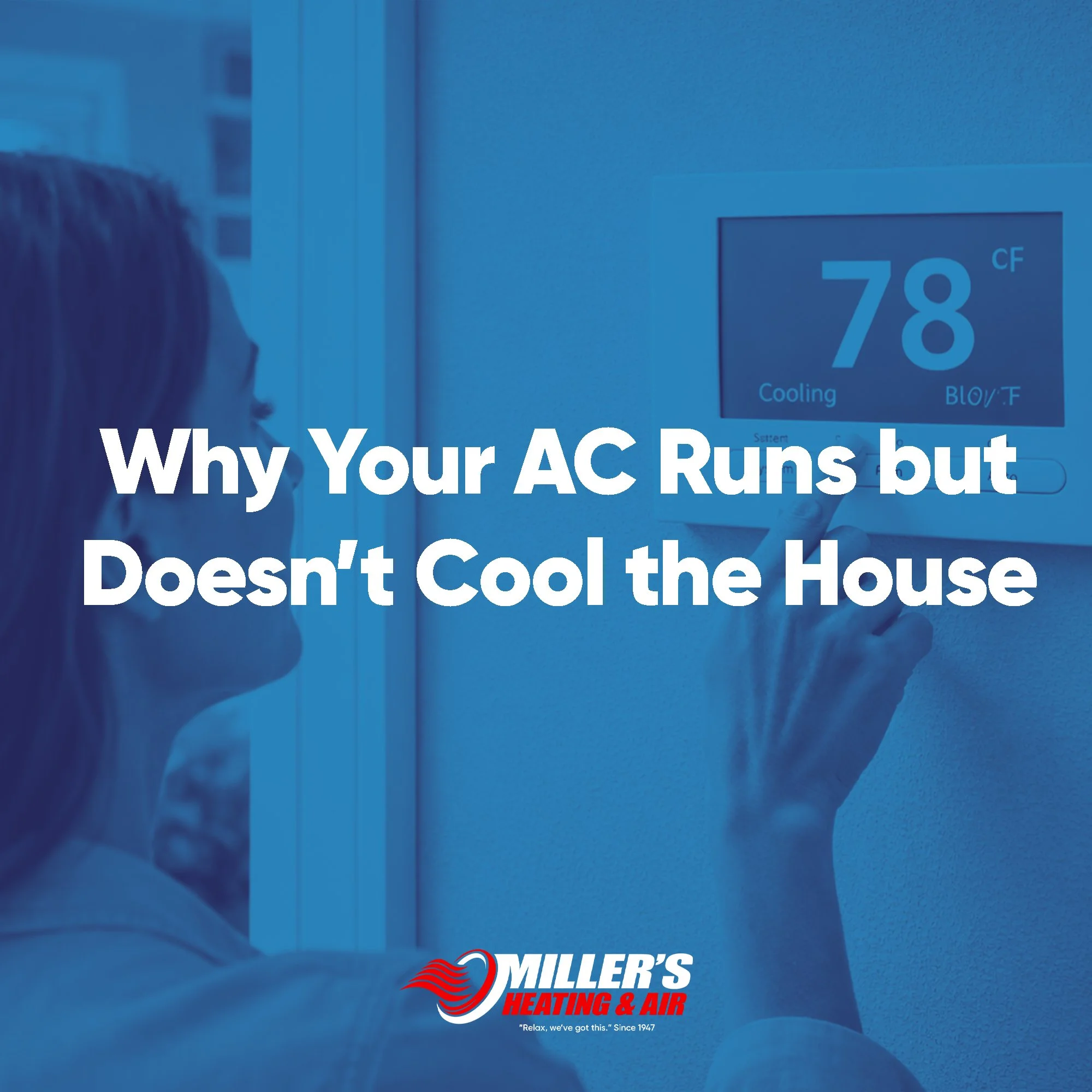 Why Your AC Runs but Doesn’t Cool the House