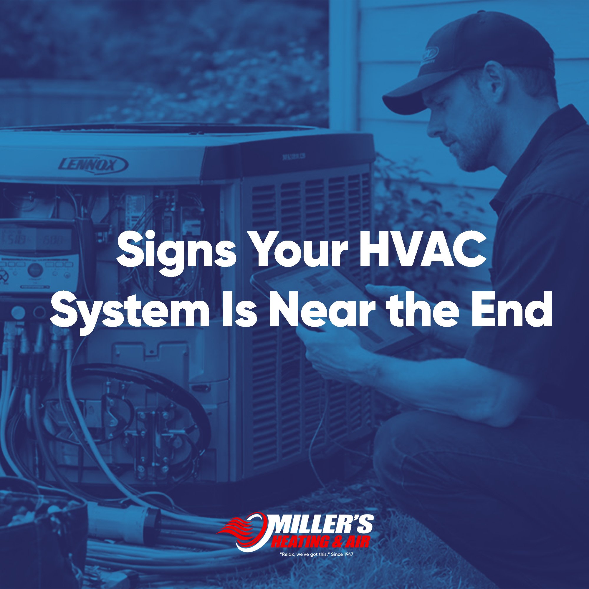 Signs Your HVAC System Is Near the End
