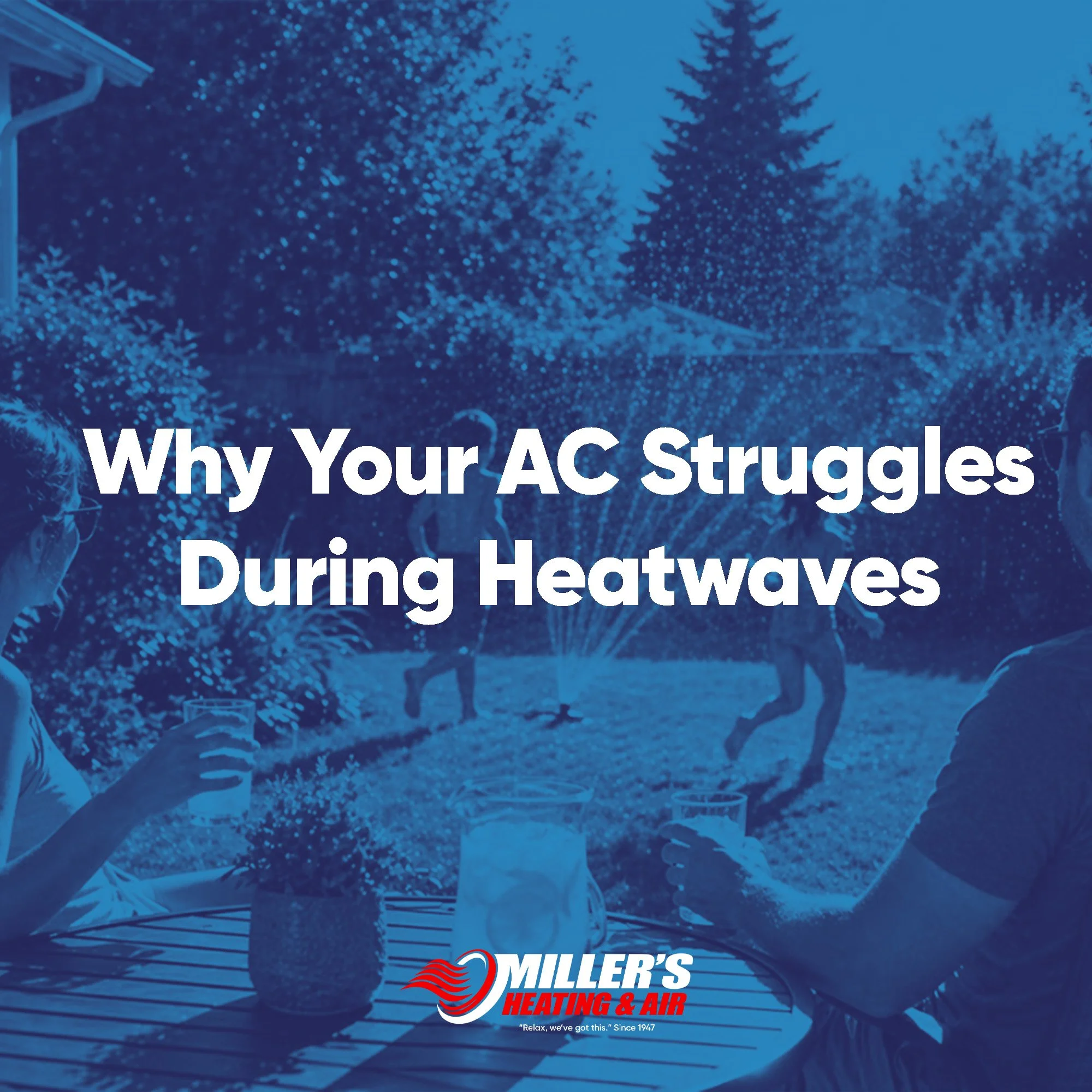 Why Your AC Struggles During Heatwaves