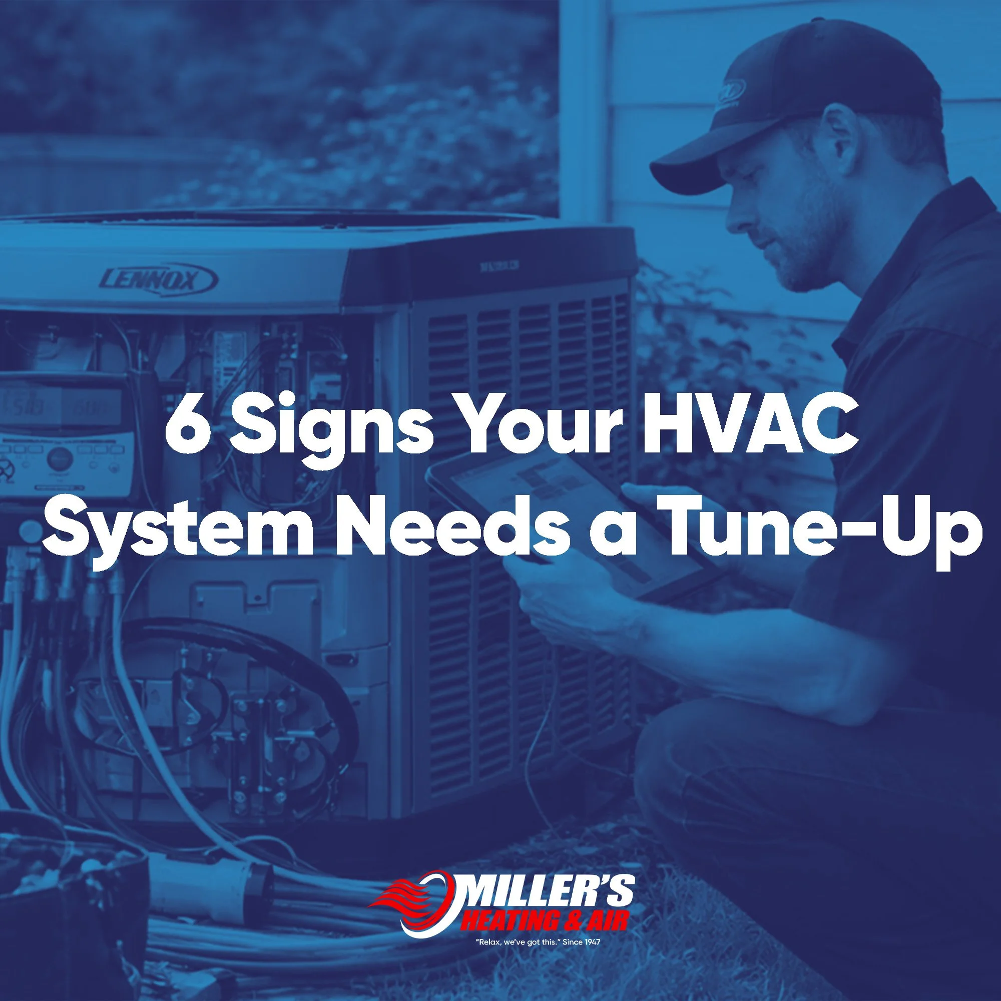 6 Signs Your HVAC System Needs a Tune-Up