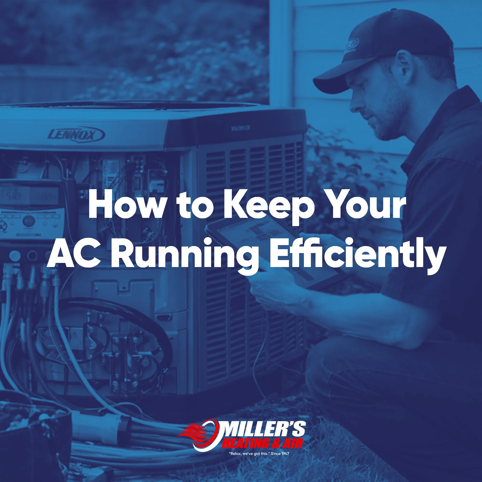 How to Keep Your AC Running Efficiently