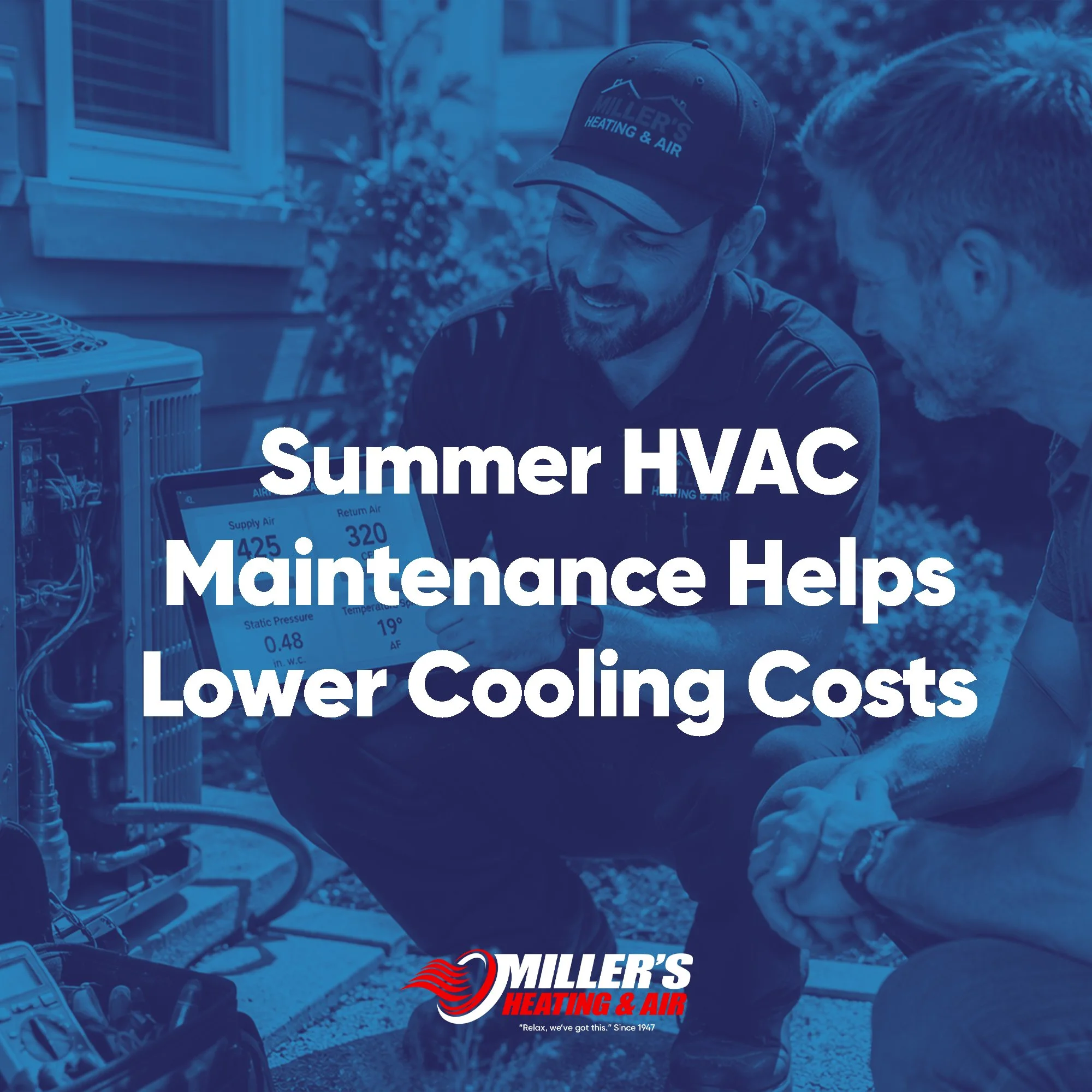 Summer HVAC Maintenance Helps Lower Cooling Costs