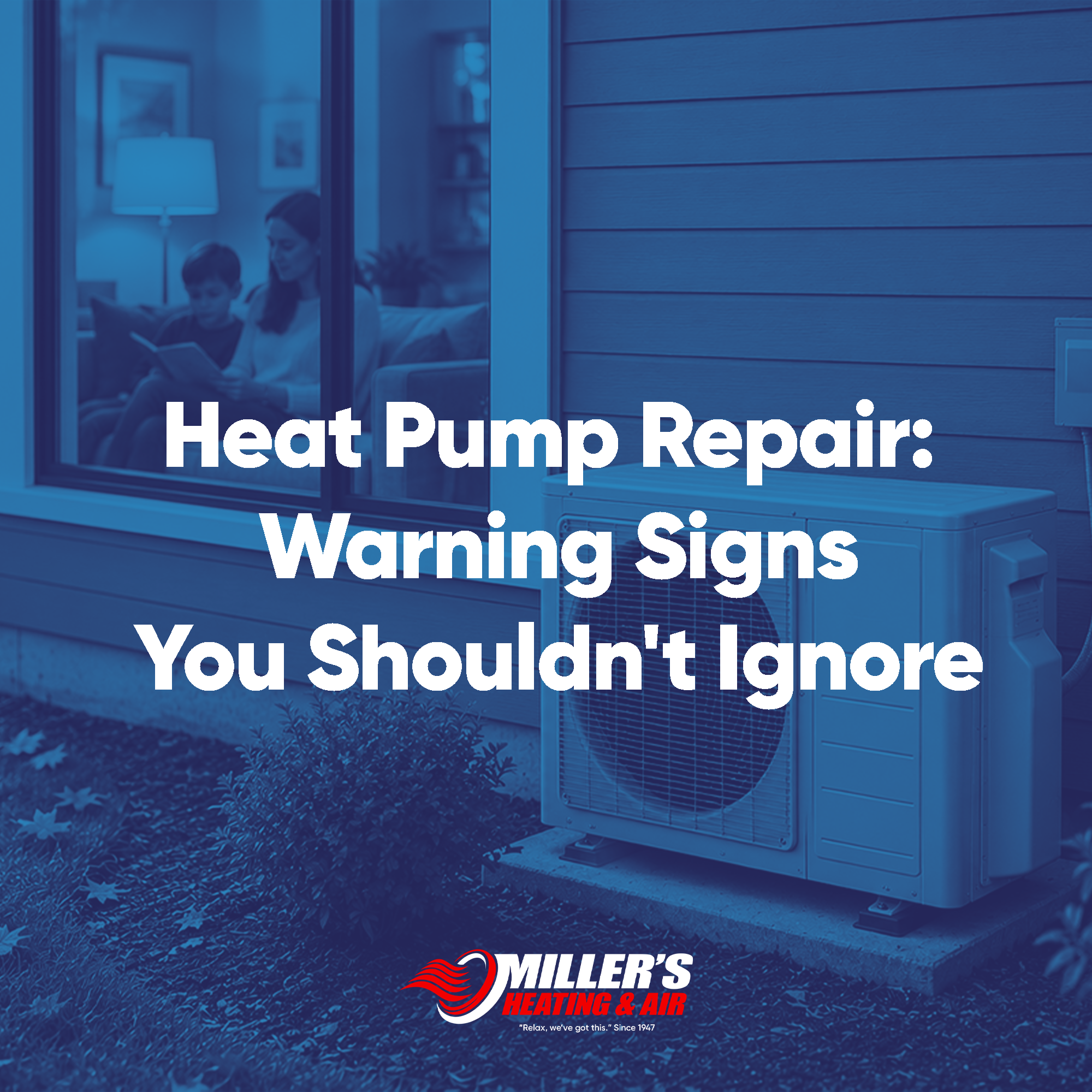 Heat Pump Repair: Warning Signs You Shouldn't Ignore
