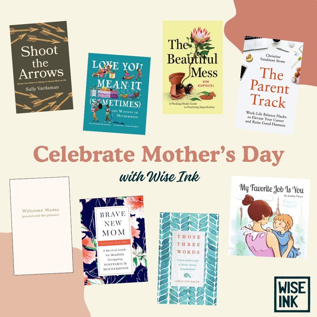 Why not give the gift of reading this Mother&rsquo;s Day? 🌷🌼 🌸

From heartfelt picture books to self-help time management to humorous limericks, Wise Ink has the mom book for any mood! 💖

[Image Description: A beige graphic reads, &ldquo;Celebrat