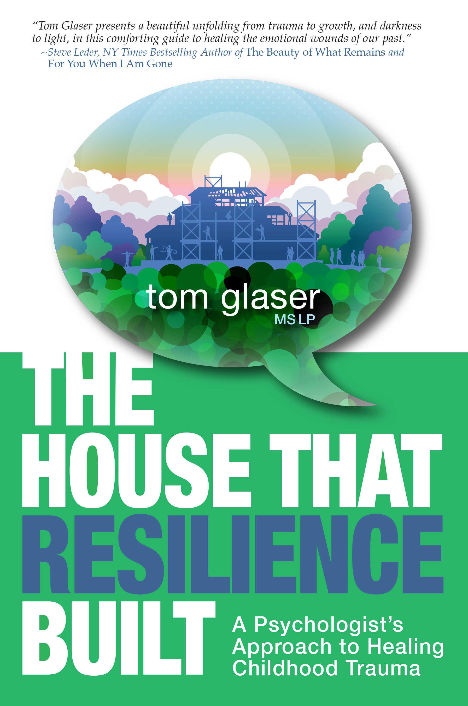 The House That Resilience Built - Tom Glaser