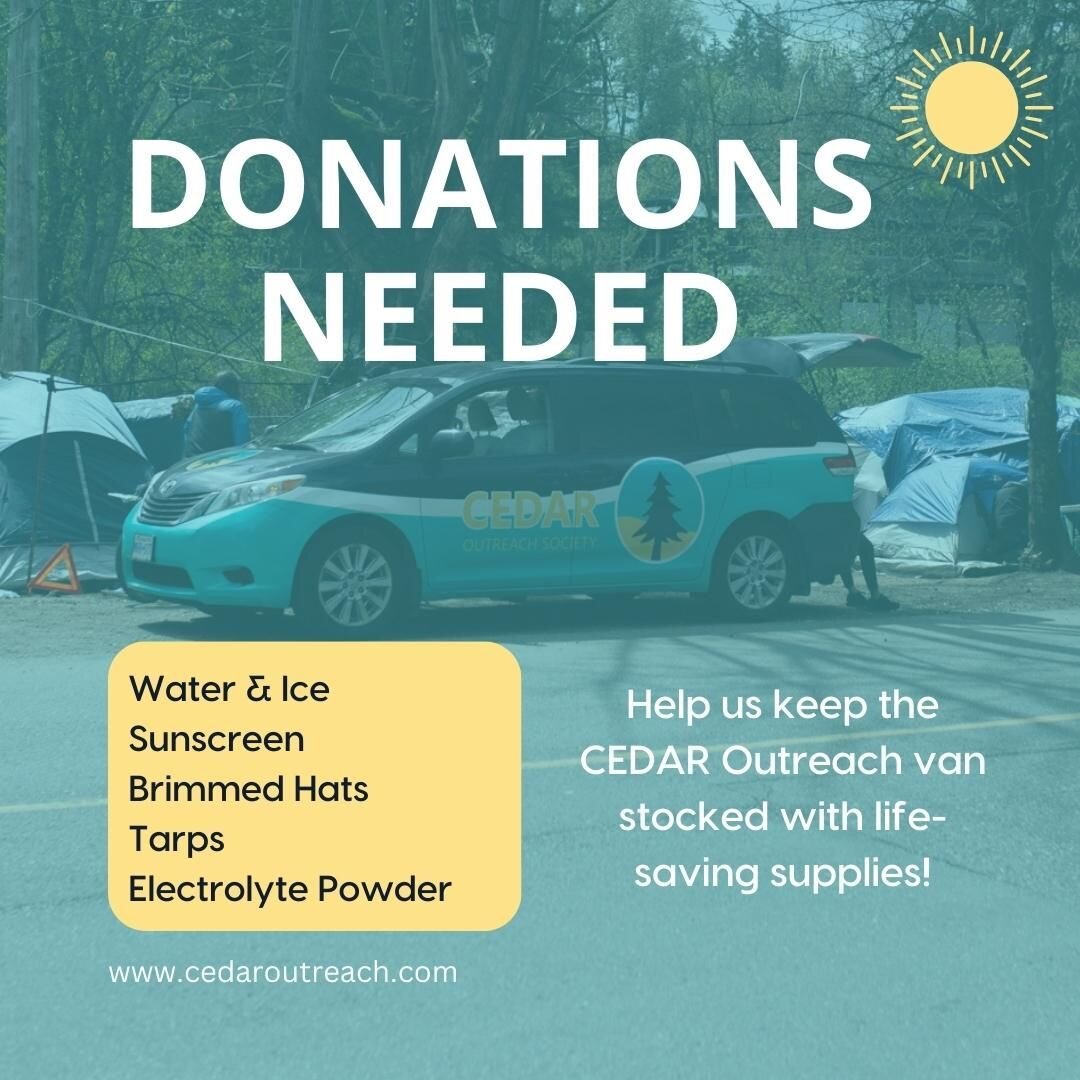 Warm weather donations are needed to keep our CEDAR Outreach van stocked up on potentially life-saving supplies to distribute directly into the hands of individuals living unsheltered in Abbotsford! Call us at 604-835-5225 or email admin@cedaroutreac