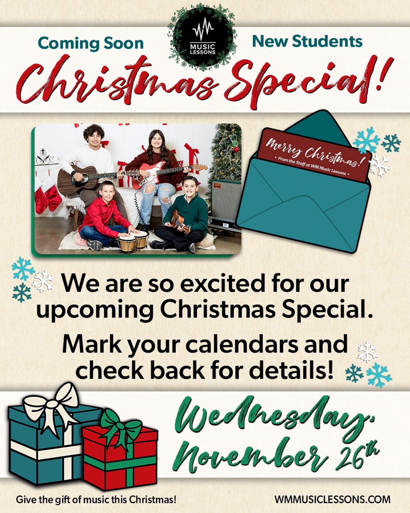 Parents.
&zwnj;
If you are looking for gift ideas this holiday season, WM Music Lessons has you covered. 🎁 🎼
&zwnj;
This Wednesday, we will unveil ALL the details of this year&rsquo;s New Student Christmas Special. 🎸🎹🎤
&zwnj;
Stay Tuned!! 🎶
&zw