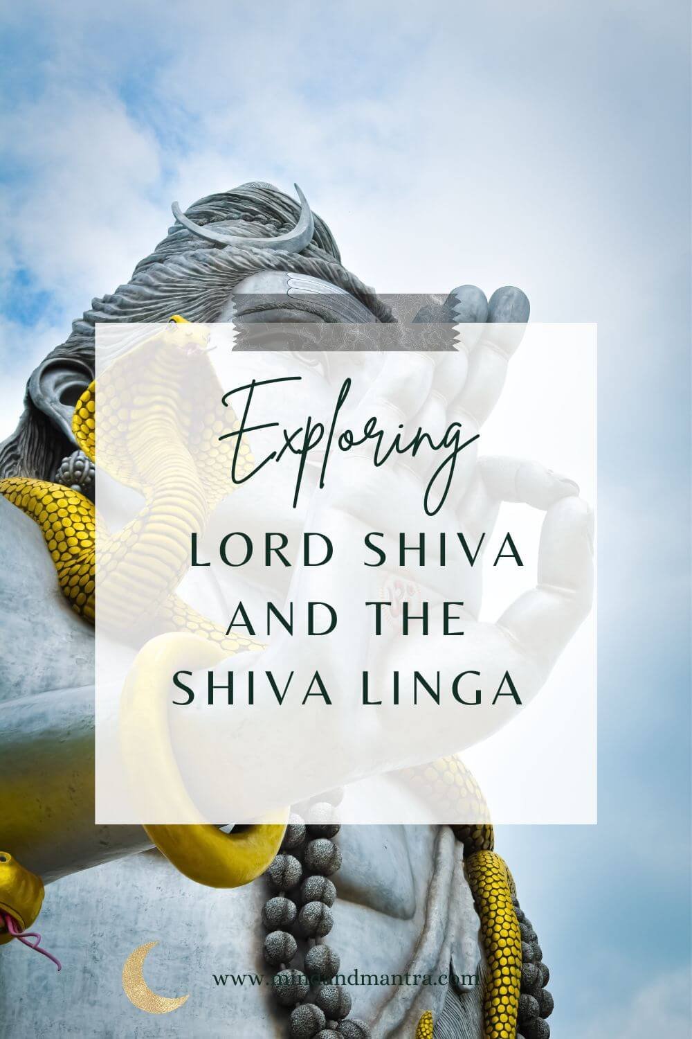 Who is Lord Shiva and what is a Shiva Linga 3 Life-Changing Shiva Mantras (4).jpg