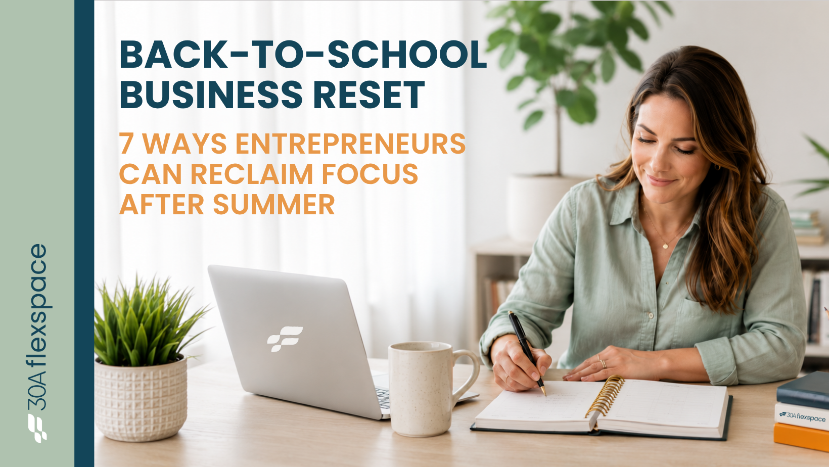 Back-to-School Business Reset: 7 Ways Entrepreneurs Can Reclaim Focus After Summer