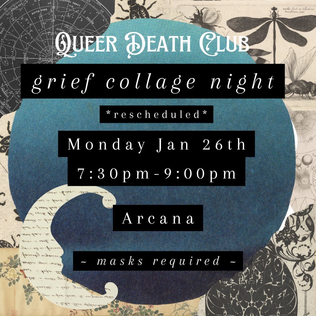 join us for a round of @morbidcuriositygame and grief collaging!🖤 

suggestions of what to bring: a picture of a loved one, a copy of a letter or handwritten note, magazines, scrap papers, other art supplies (we will have some collage materials avai