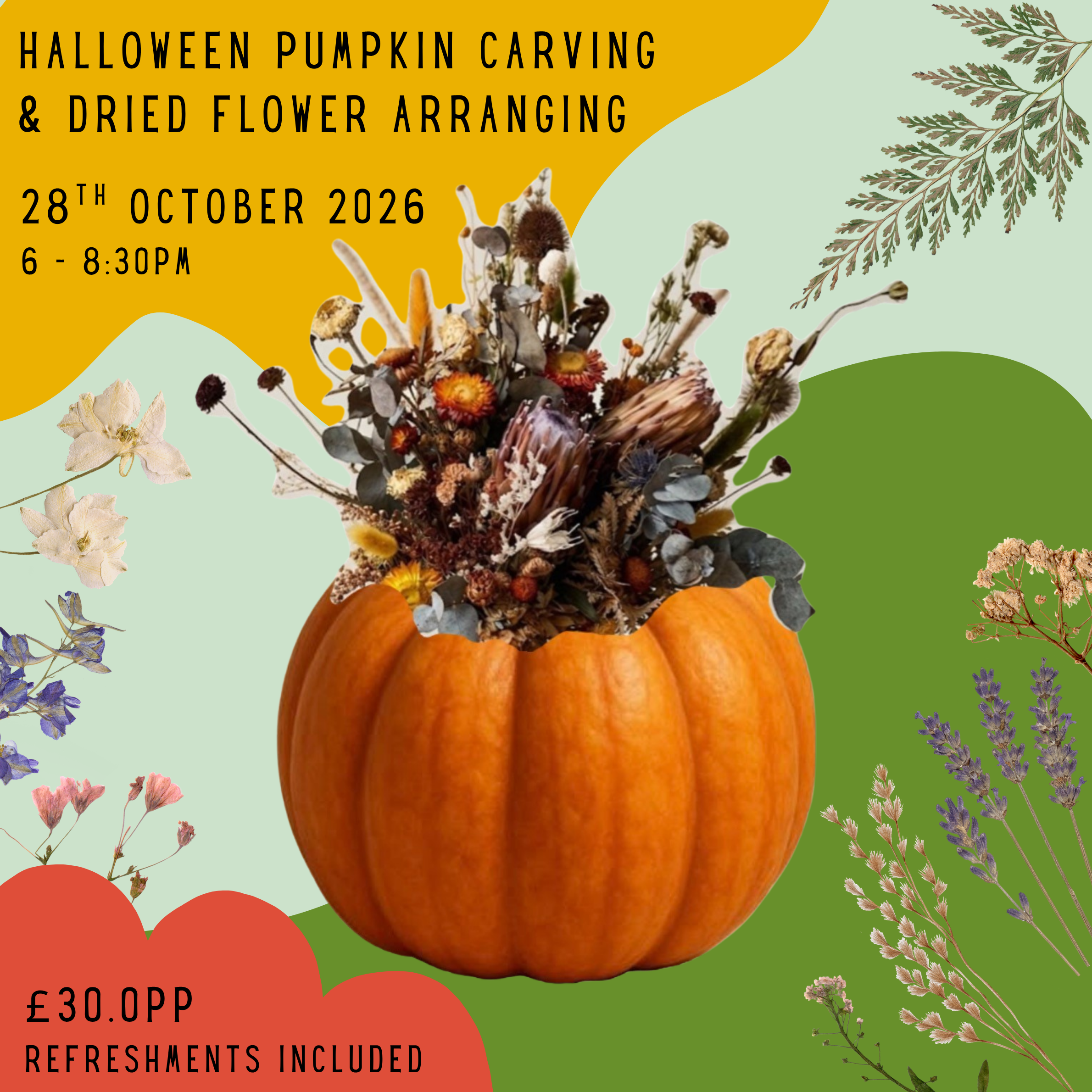 Halloween Pumpkin Carving & Dried Flower Arranging 28.10.26 6 - 8:30pm