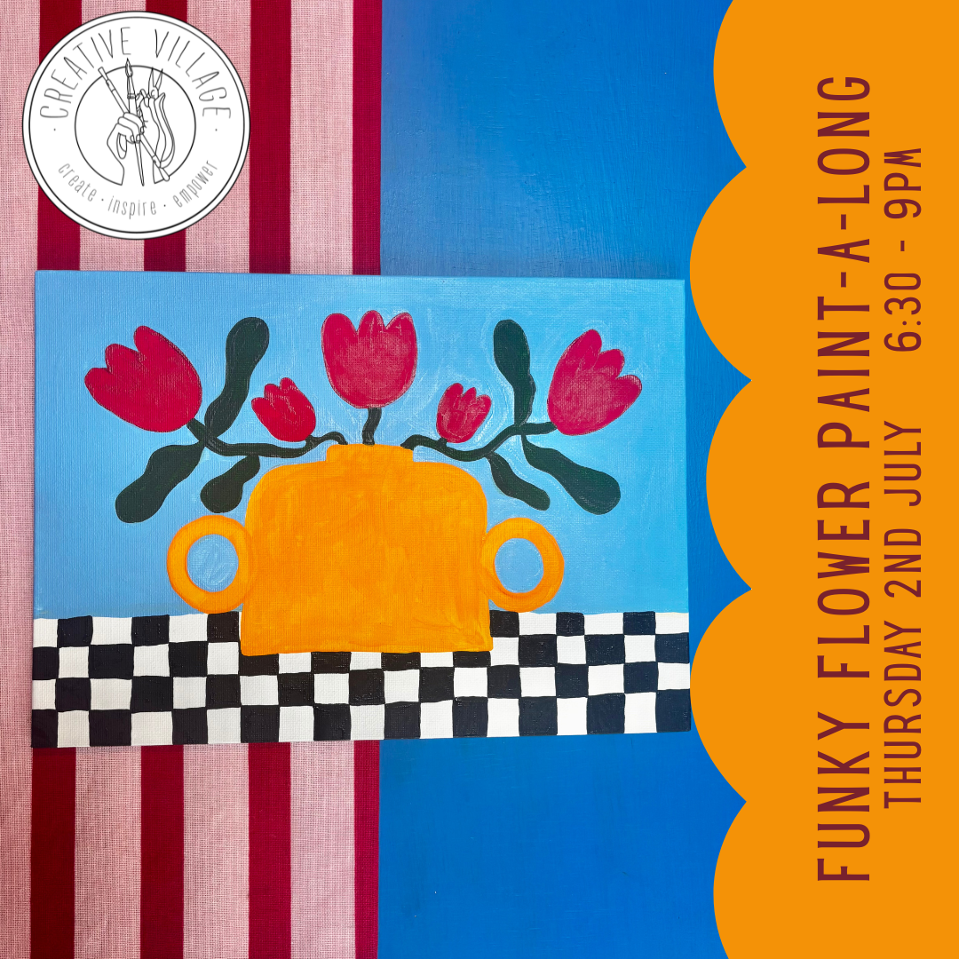 Funky Flower Paint-A-Long Workshop 02.07.2026 6:30-9pm