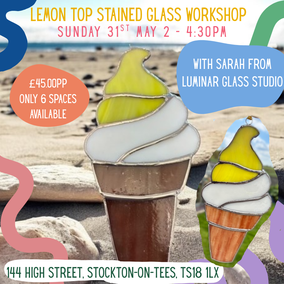 Lemon Top Stained Glass Workshop With Sarah From Luminar Glass Studio 31.05.26 2 - 4:30pm