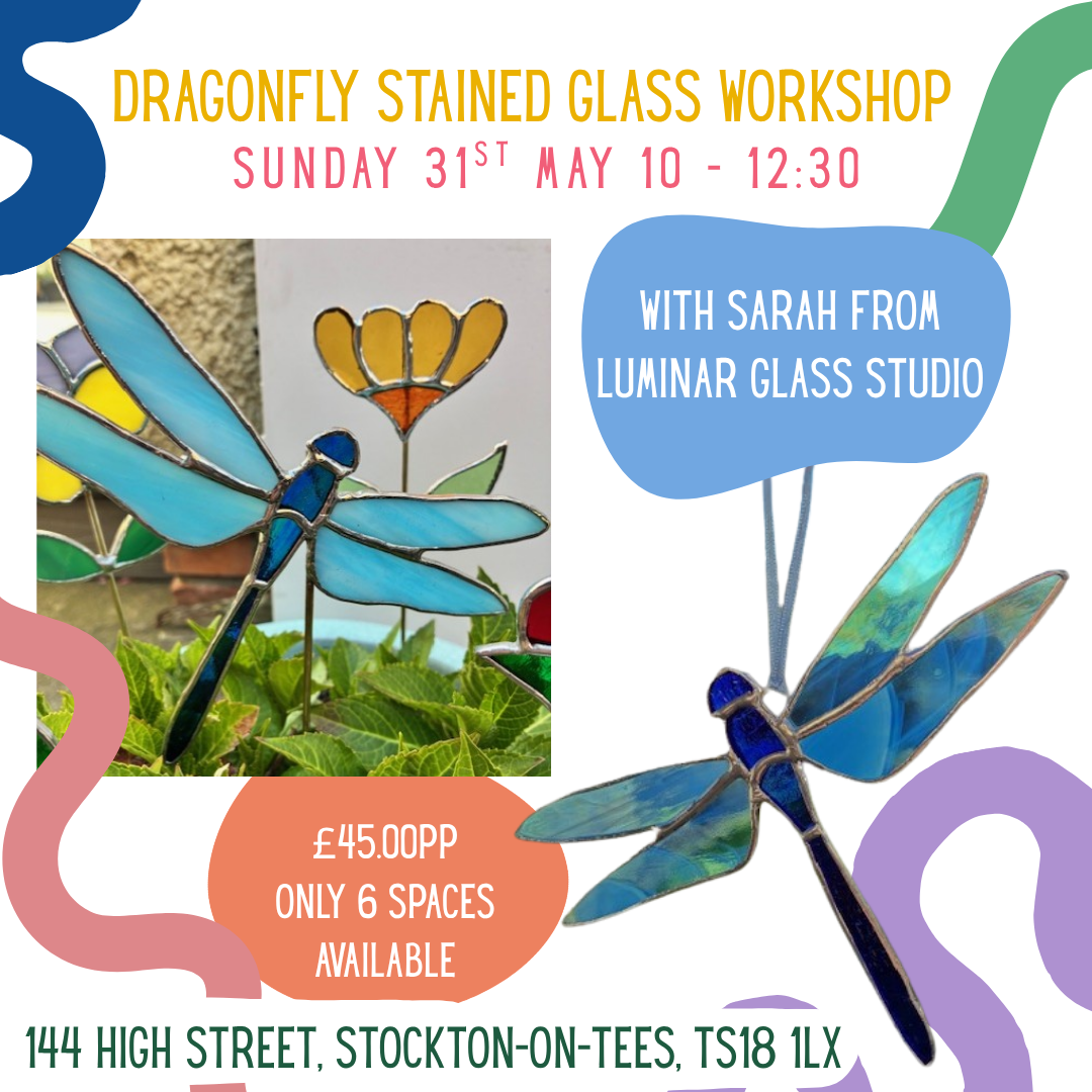 Stained Glass Dragonfly Workshop with Sarah Luminar Glass Studio 31.05.26 10 - 12:30
