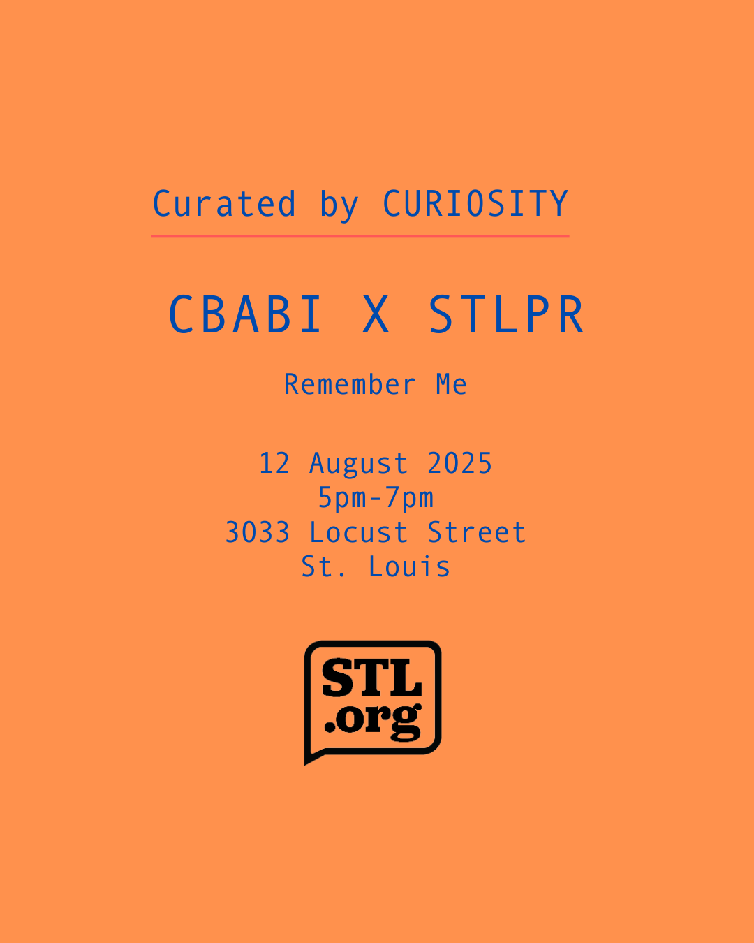 Remember Me: A Curated by CURIOSITY Event with Artist Cbabi Bayoc & STLPR
