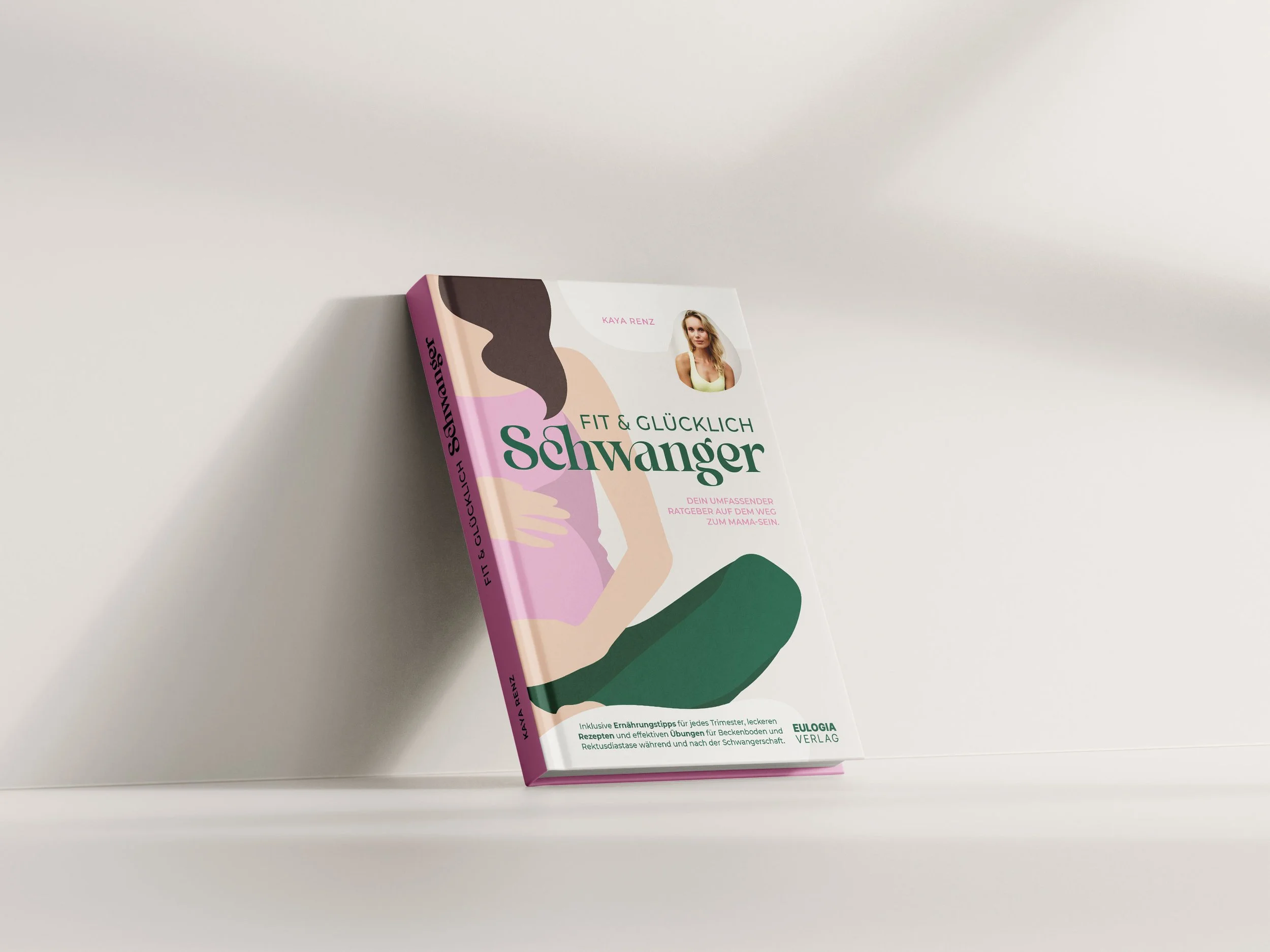 Buch mit dem Titel 'Fit & Glücklich Schwanger' von Kaya Renz, mit einer Illustration einer schwangeren Frau und einem kleinen Foto der Autorin auf dem Cover.