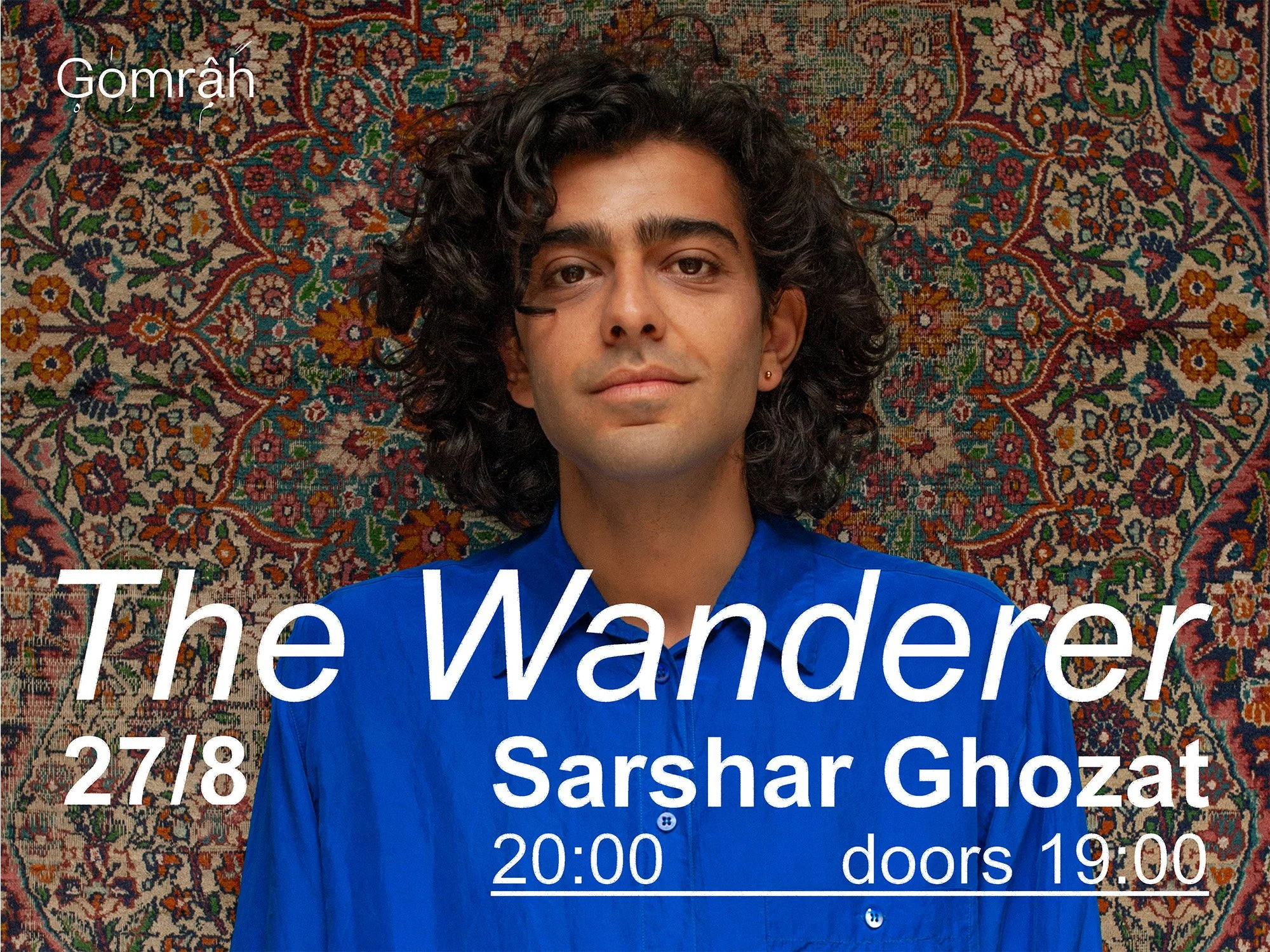 Sarshar Ghozat | ‘The Wanderer’