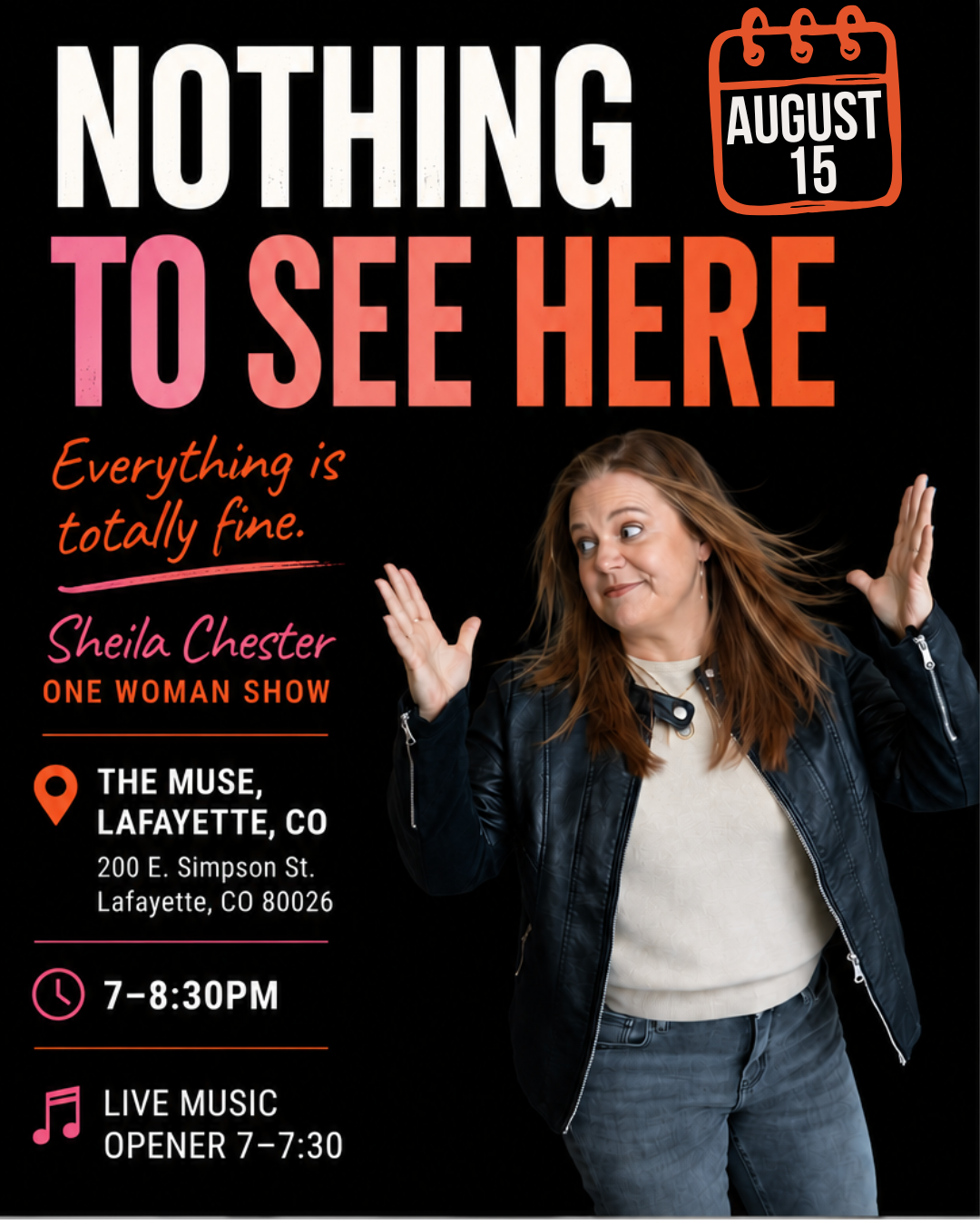 August 15th: One Woman Show: Nothing to See Here