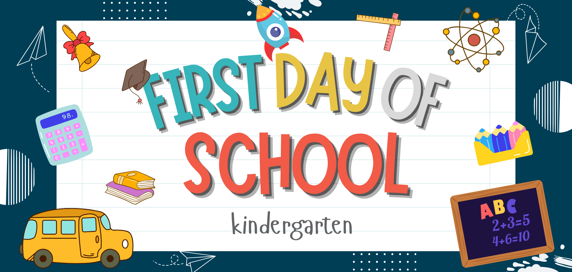 First Day of School: Kindergarten