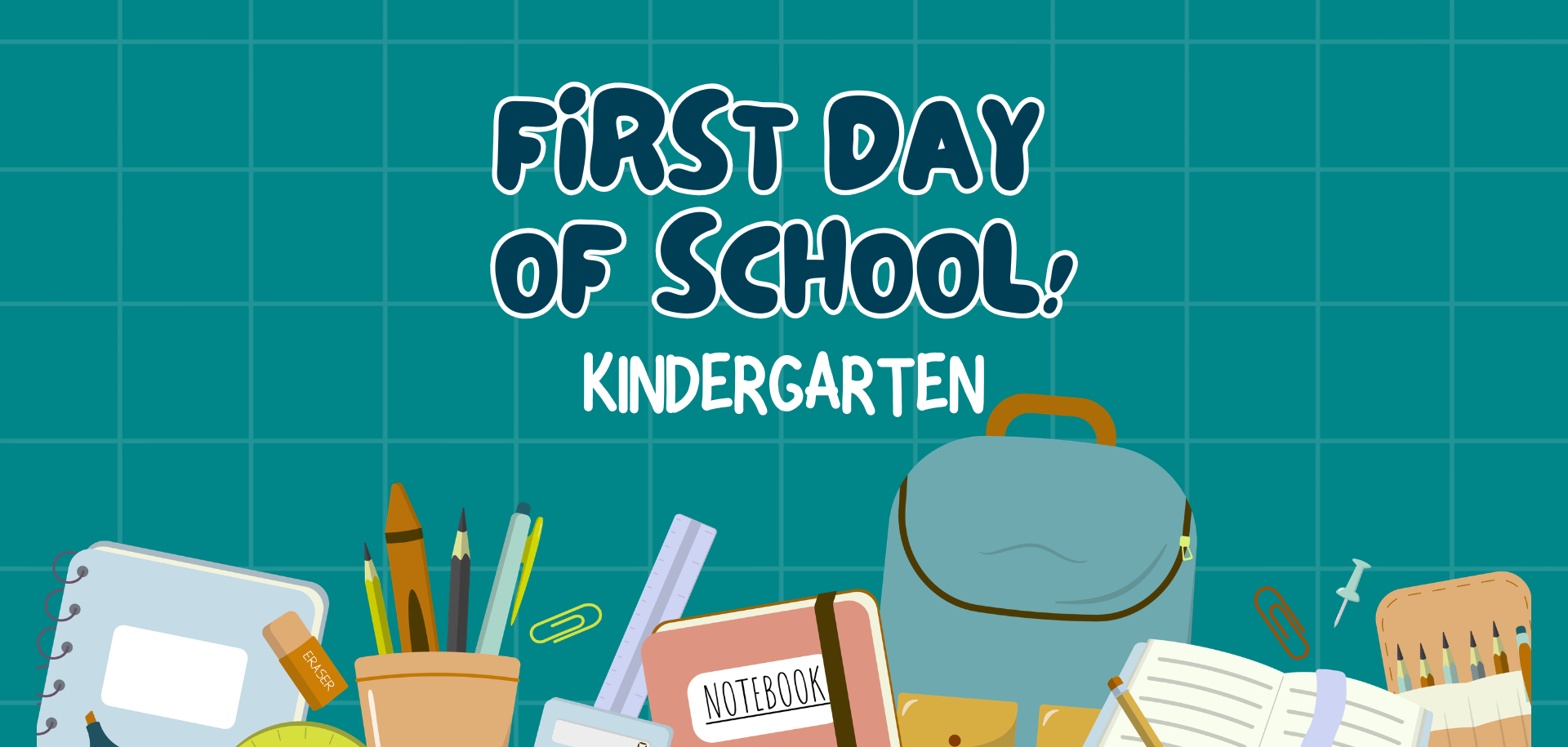 First Day of School: Kindergarten (Early Release)
