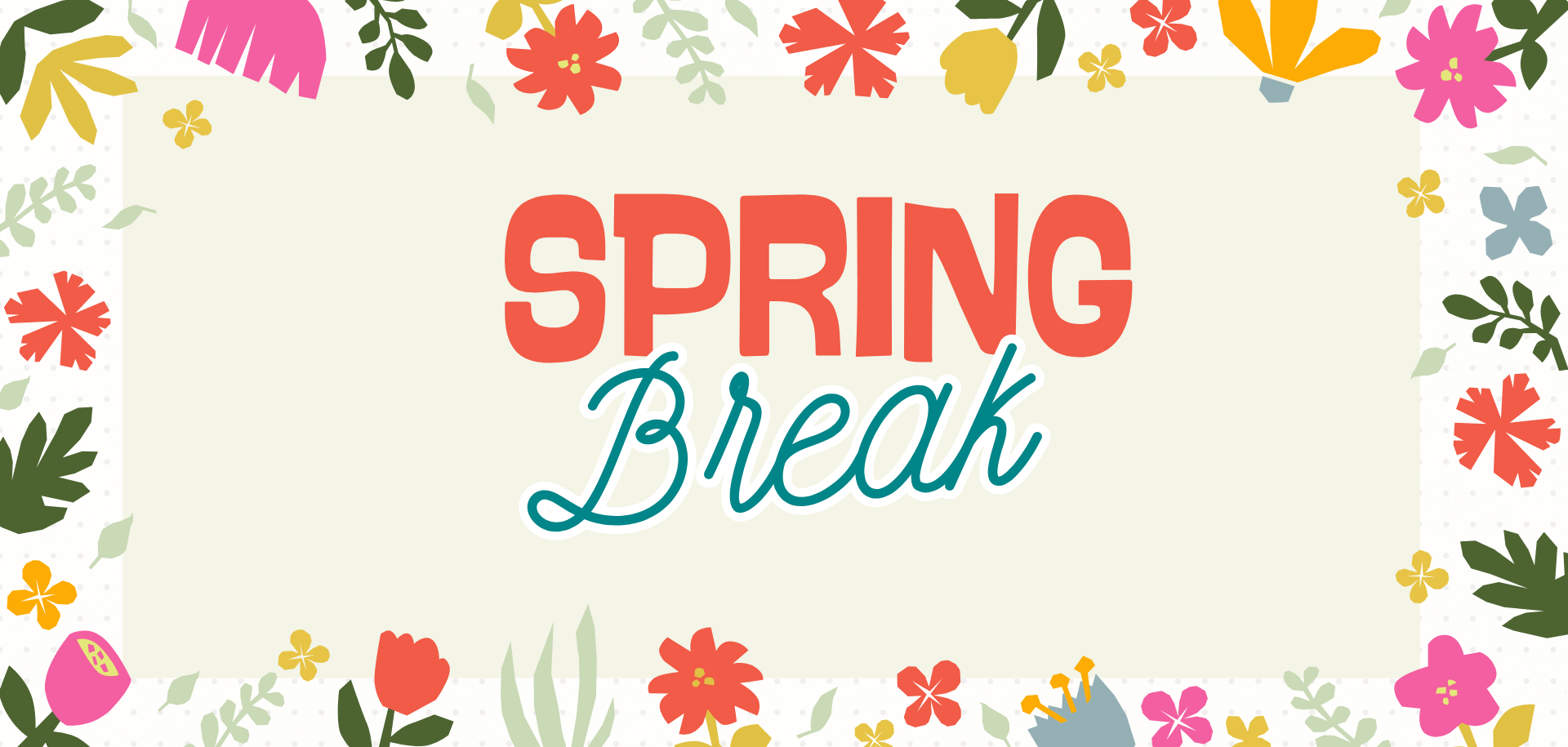 Spring Break