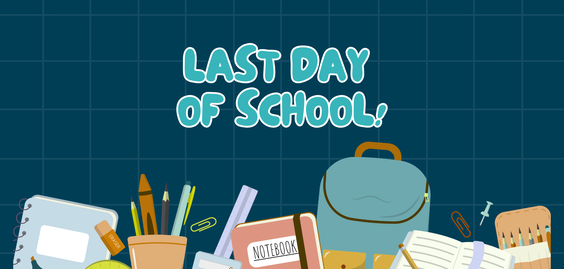 Last Day of School (Early Release)