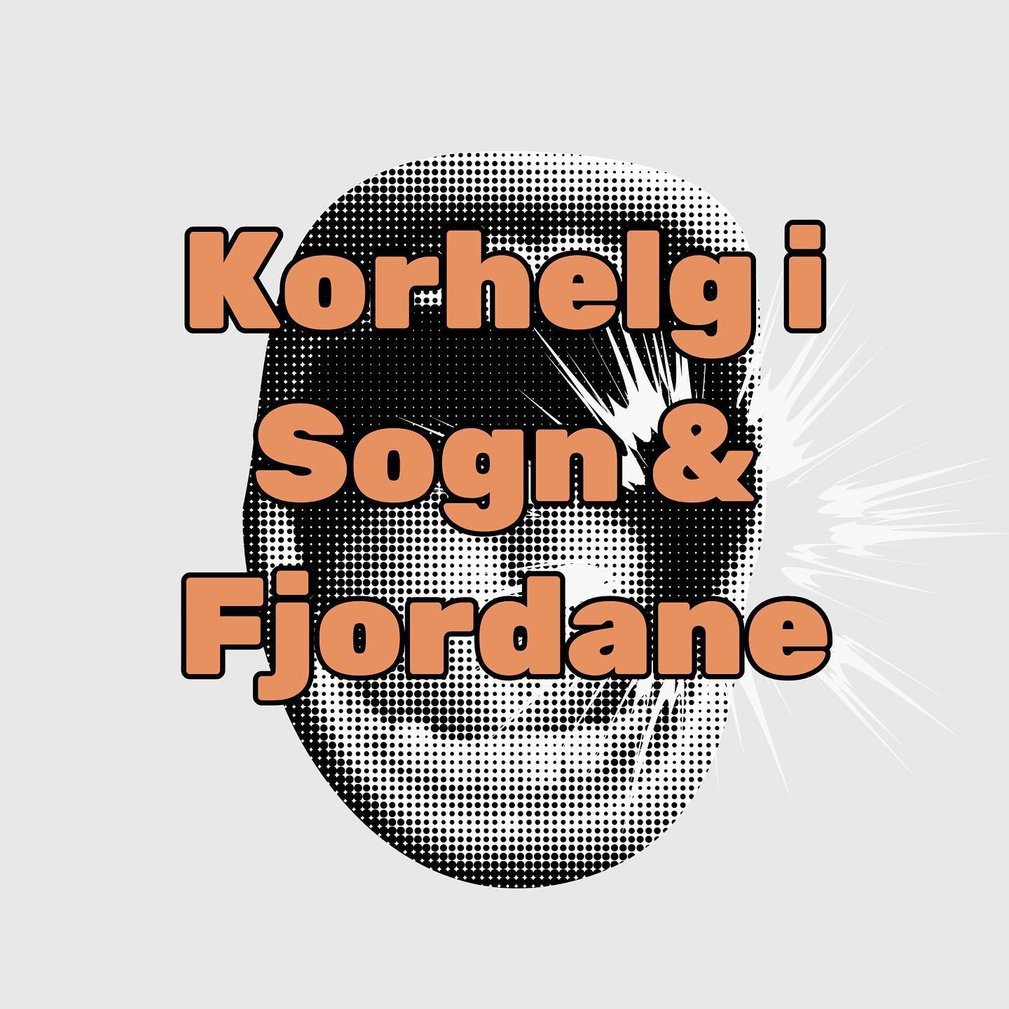 Bor du i Sogn &amp; Fjordane? G&aring;r du mellom 9. trinn - 3. vgs og har lyst til &aring; pr&oslash;ve &aring; synge i kor? Da er du hjertelig velkommen til Korhelg i Sogn &amp; Fjordane som g&aring;r av stabelen 19. oktober i &aring;r og 01-02. fe