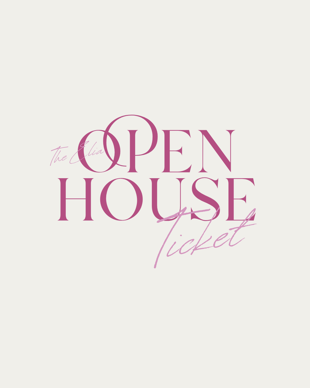 The Elia Open House Ticket