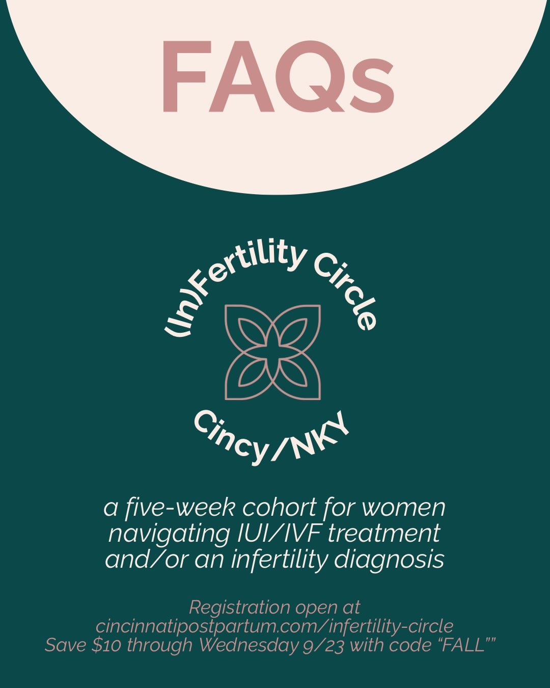 Seats are starting to fill in our inaugural (In)Fertility Circles. We&rsquo;re answering some common questions you might have (more FAQs are available on our website). 

➡️ CincinnatiPostpartum.com/infertility-circles

⭕️ Wednesday evening series: 4 