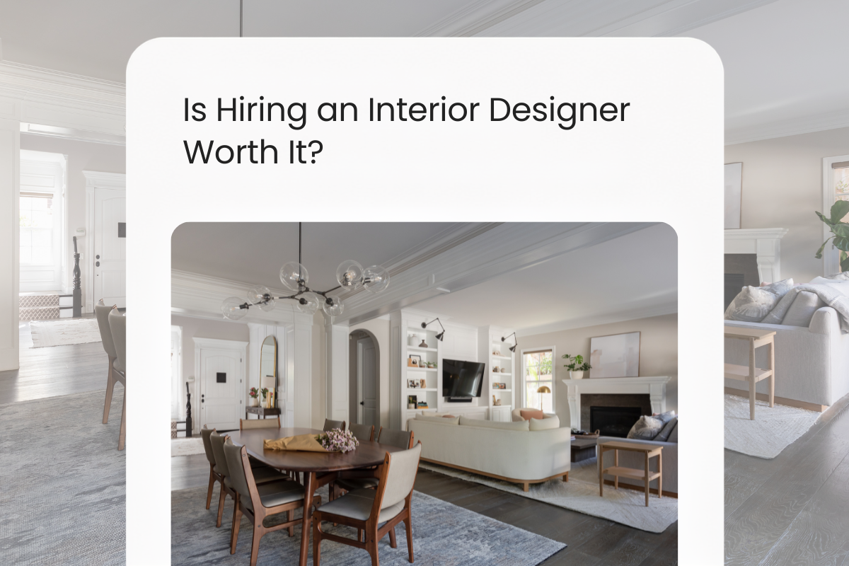 Is Hiring an Interior Designer Worth It?
