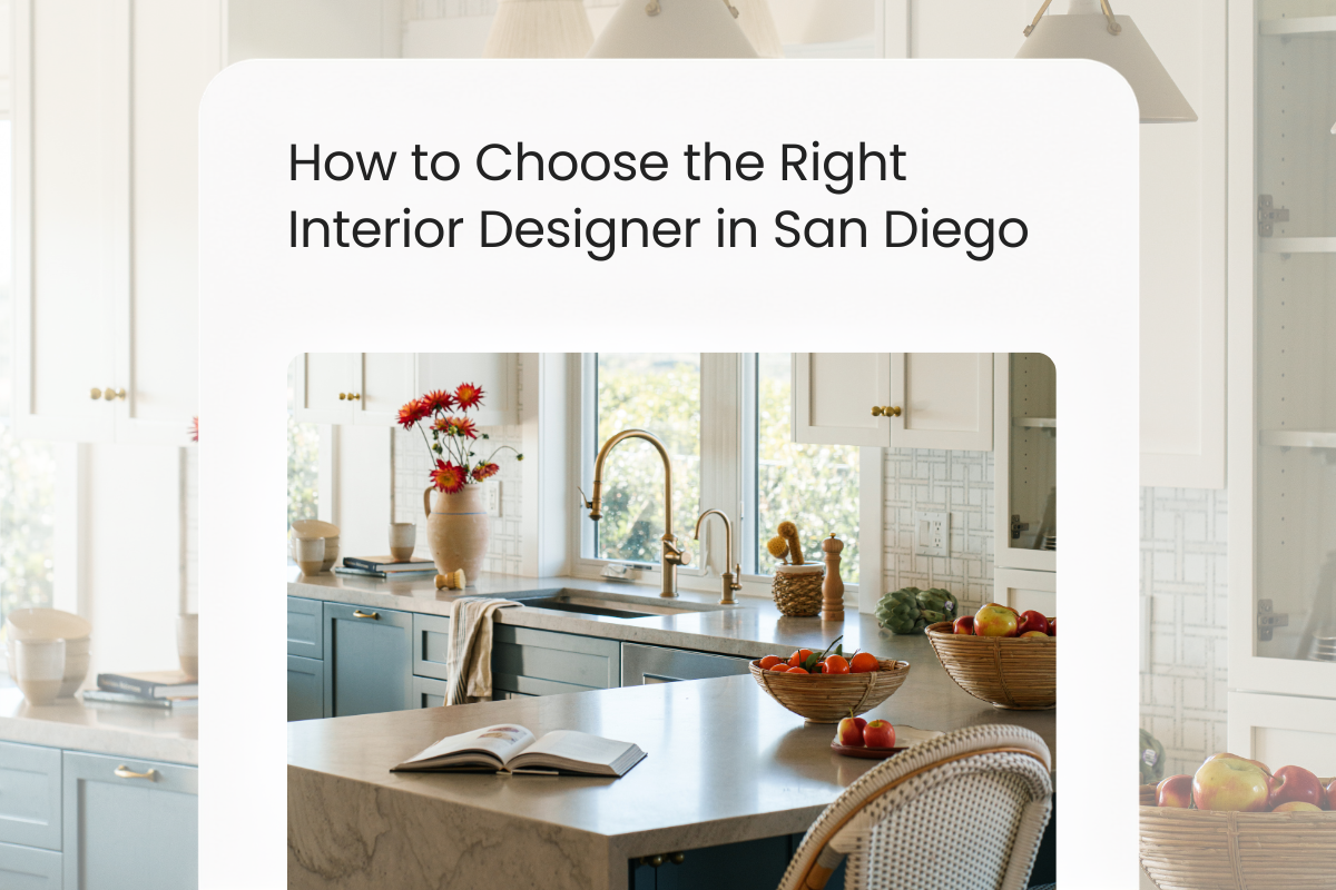 How to Choose the Right Interior Designer in San Diego